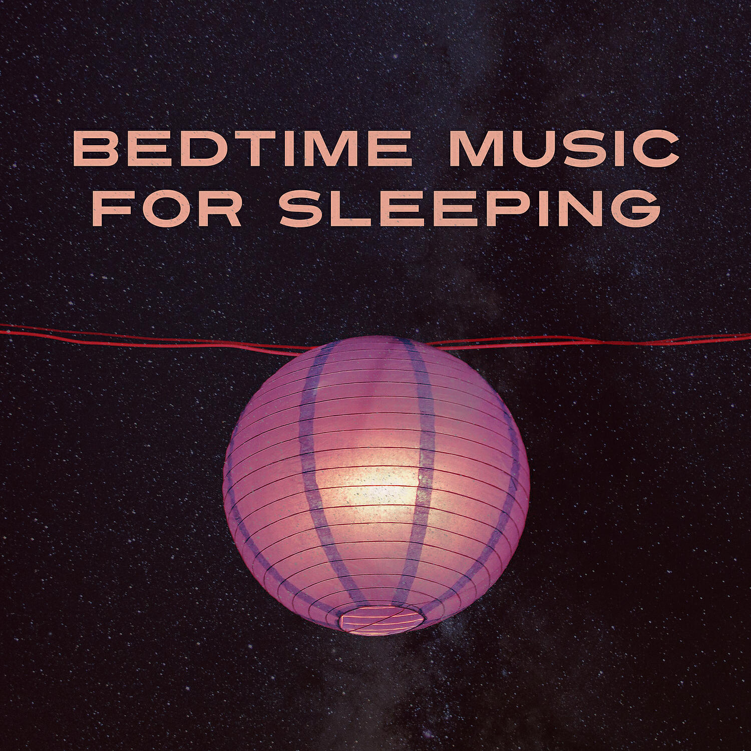 Sweet Sleeping Music - Sleeptime Songs for Your Baby
