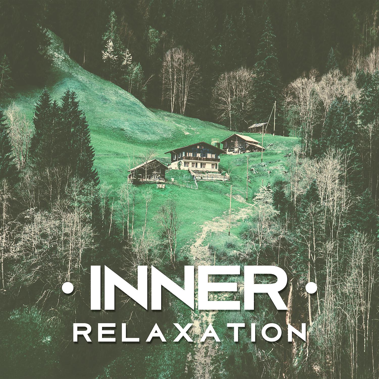 Постер альбома Inner Relaxation – Healing Harmony, Free Time for Yourself, Gentle Music and Improve Inner Power