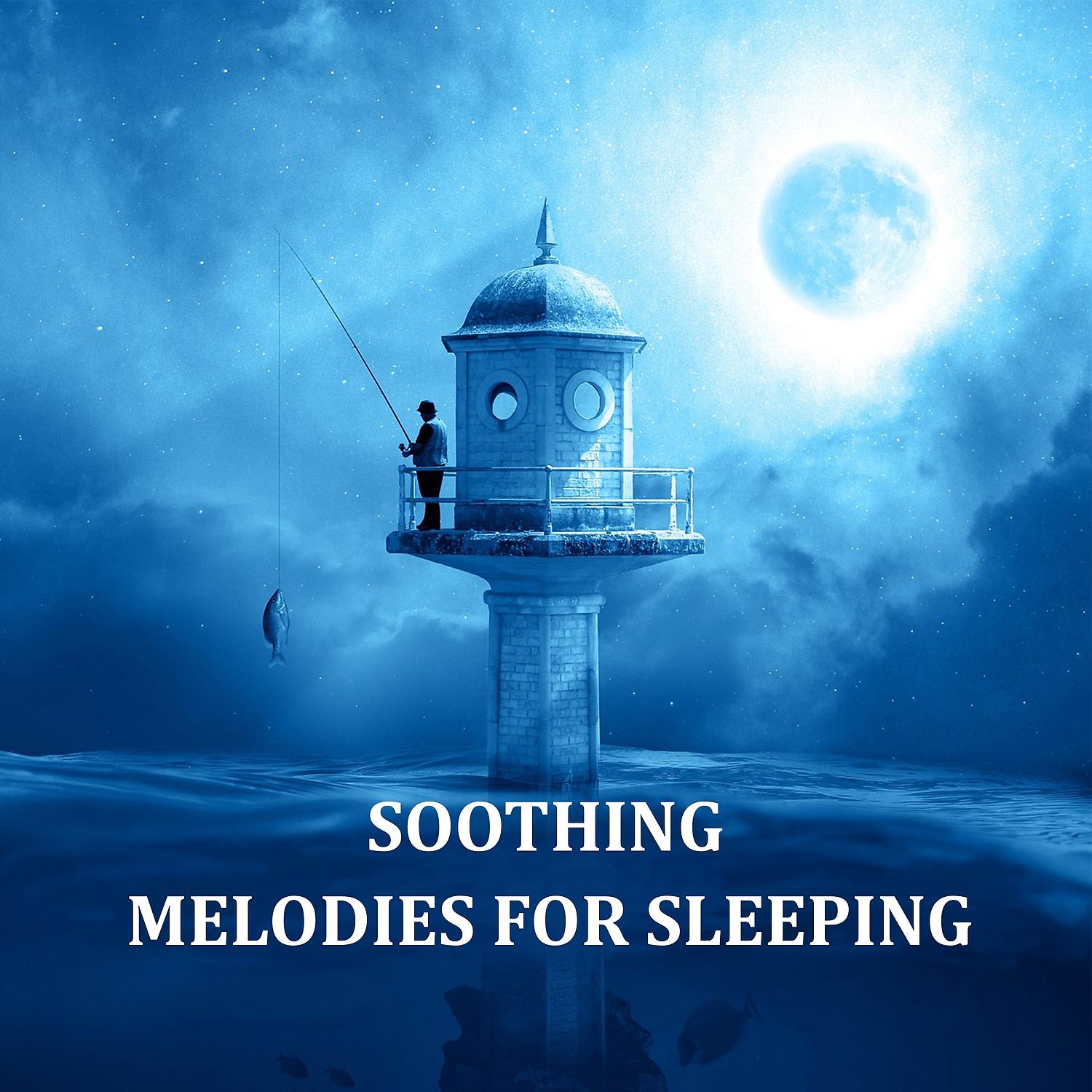 Постер альбома Soothing Melodies for Sleeping – Therapy Music for Meditation, Relaxation and Positive Thinking, Inside a Dream