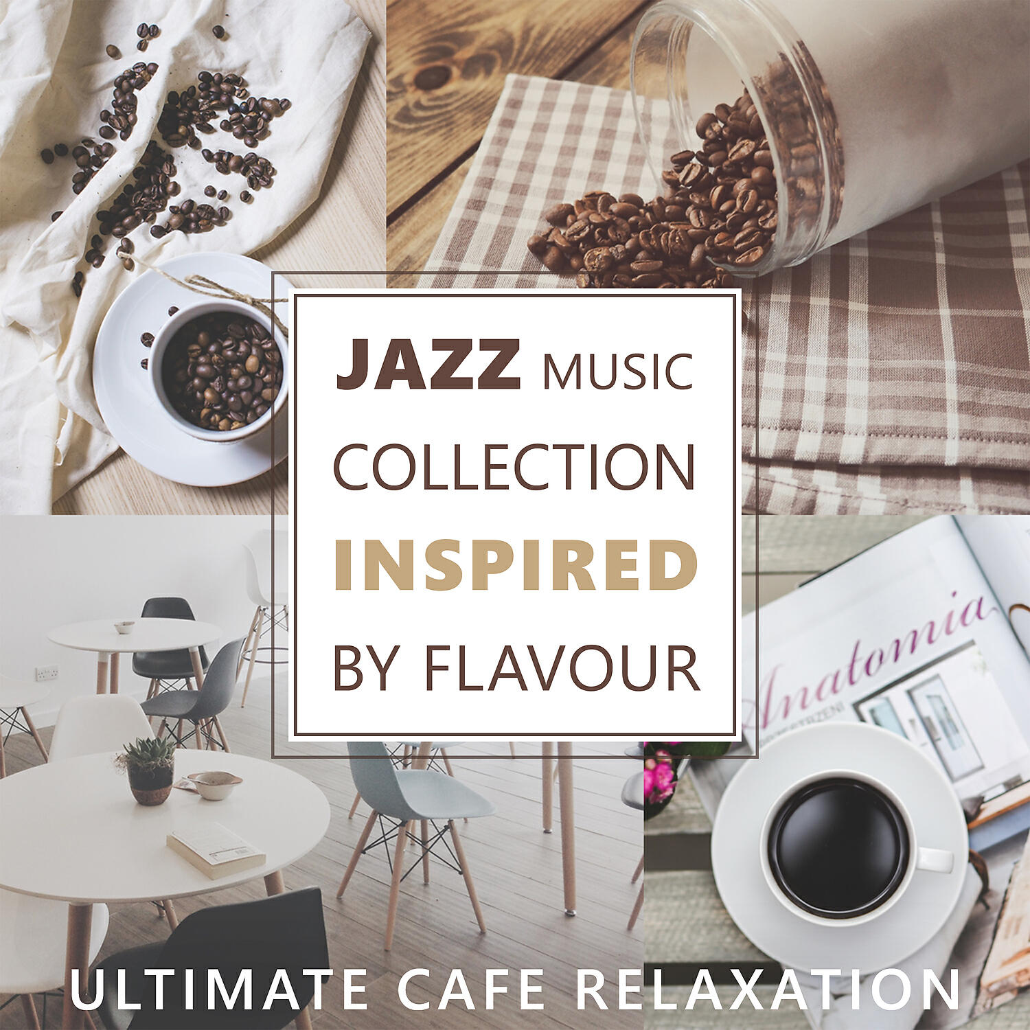 Everyday Jazz Academy - Jazz Music Collection Inspired by Flavour - Ultimate Cafe Relaxation