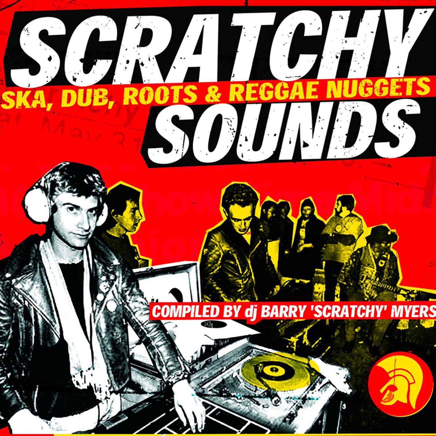 Постер альбома Barry Myers Presents Scratchy Sounds (Ska, Dub, Roots & Reggae Nuggets)