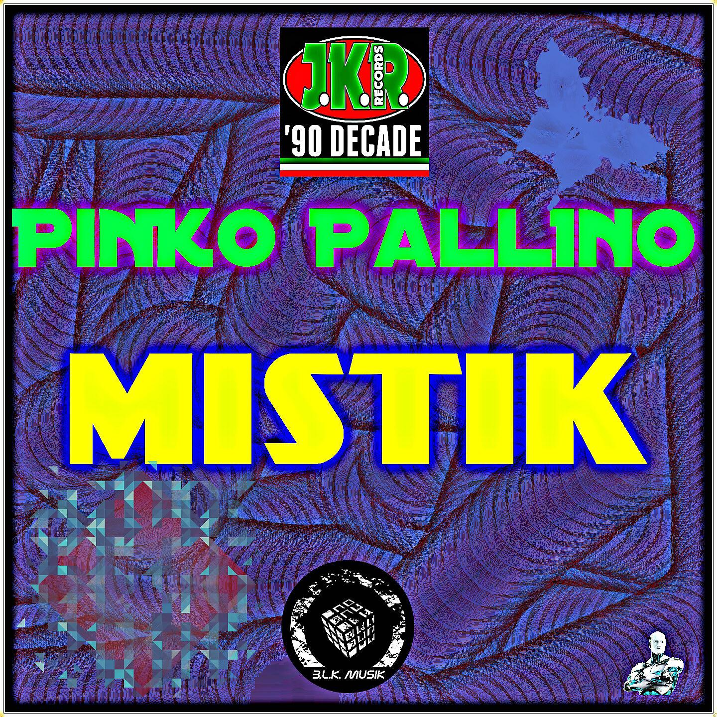 Pinko Pallino - Mistik (Fatal Attak Mix)