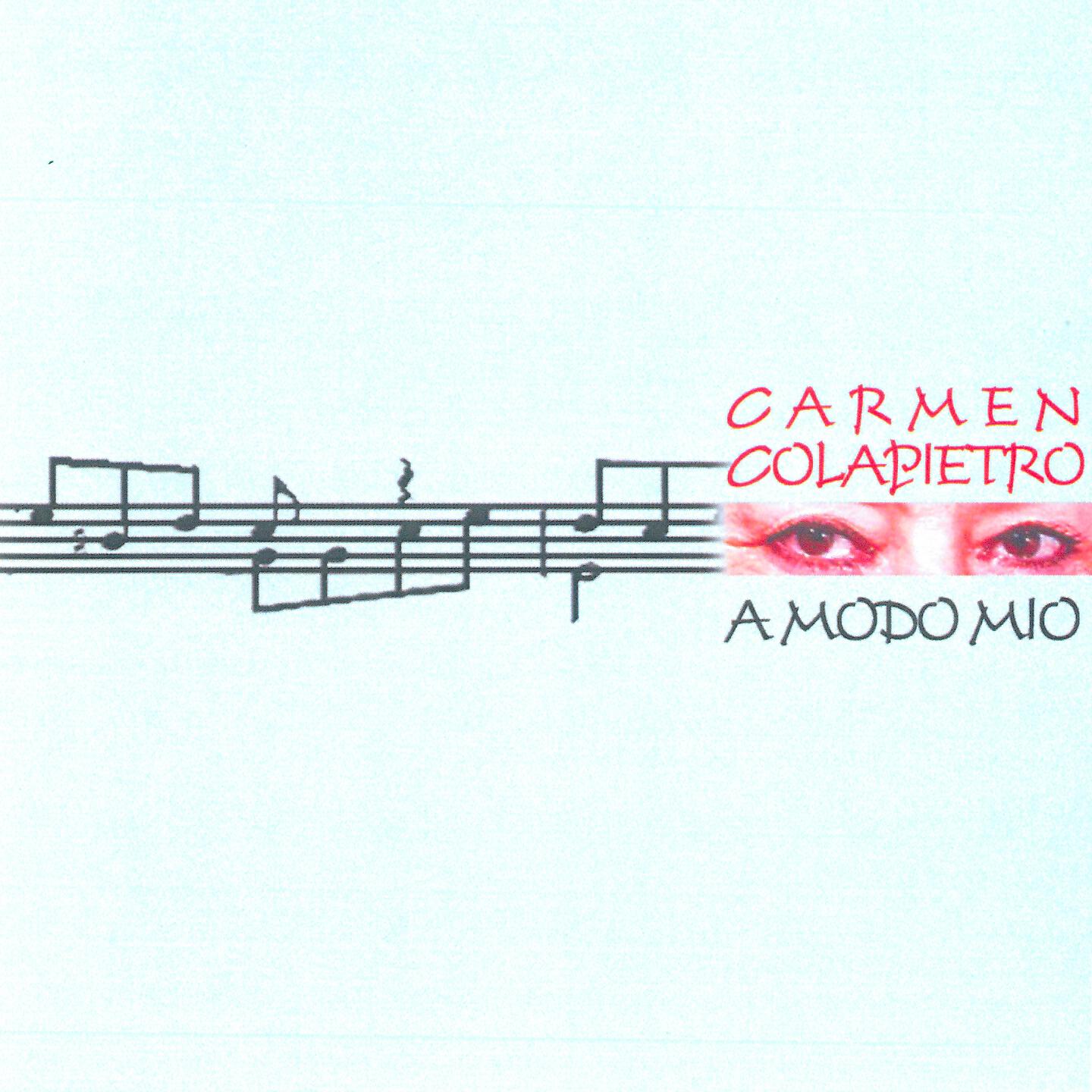 Carmen Colapietro - Staje penzanno' e me lassà