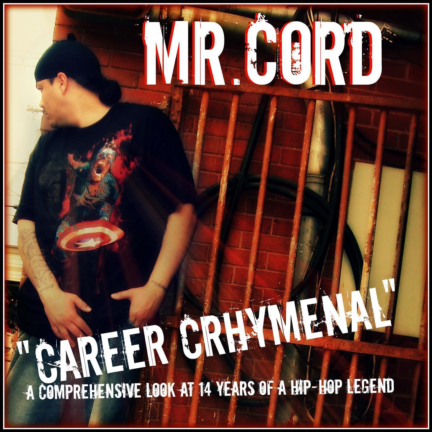 Постер альбома "Career Crhymenal" - A Comprehensive Look at 14 Years of a Hip-Hop Legend