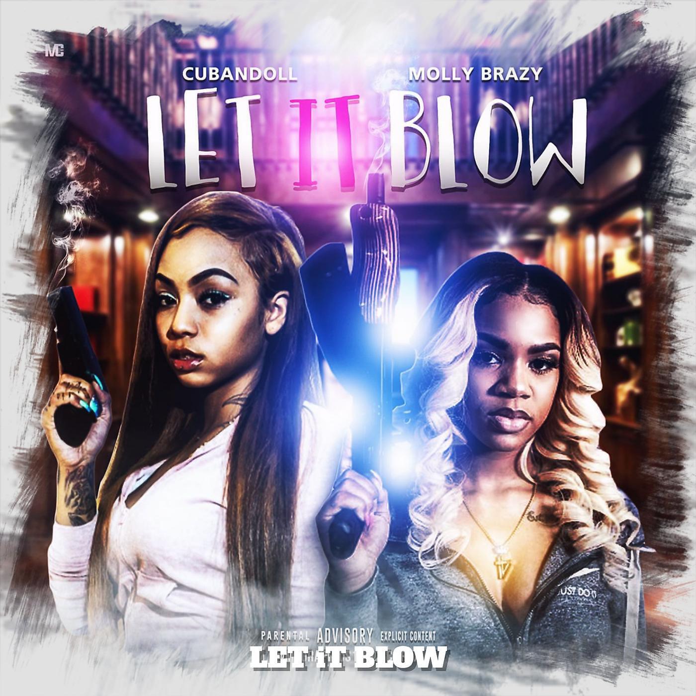 Cuban Doll - Let It Blow (feat. Molly Brazy)