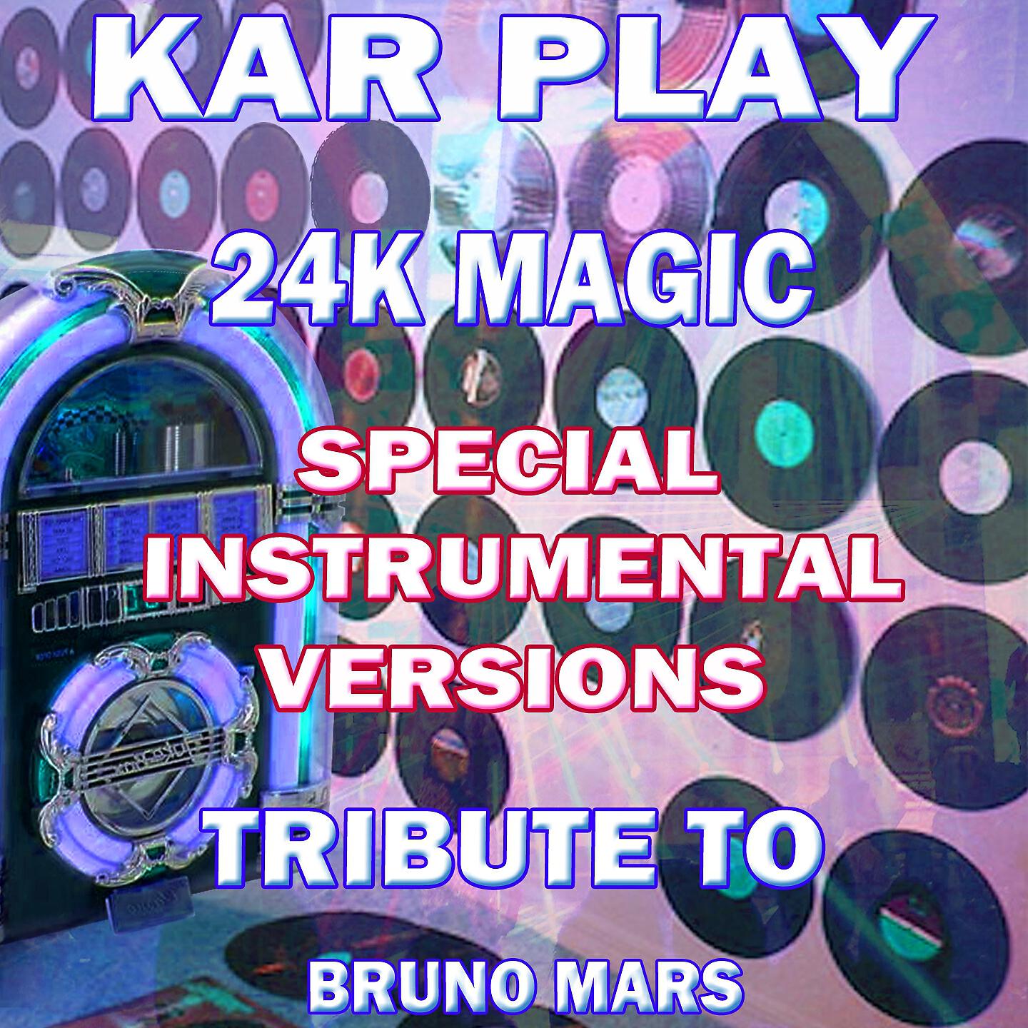 Kar Play - 24K Magic (Like Instrumental Mix)