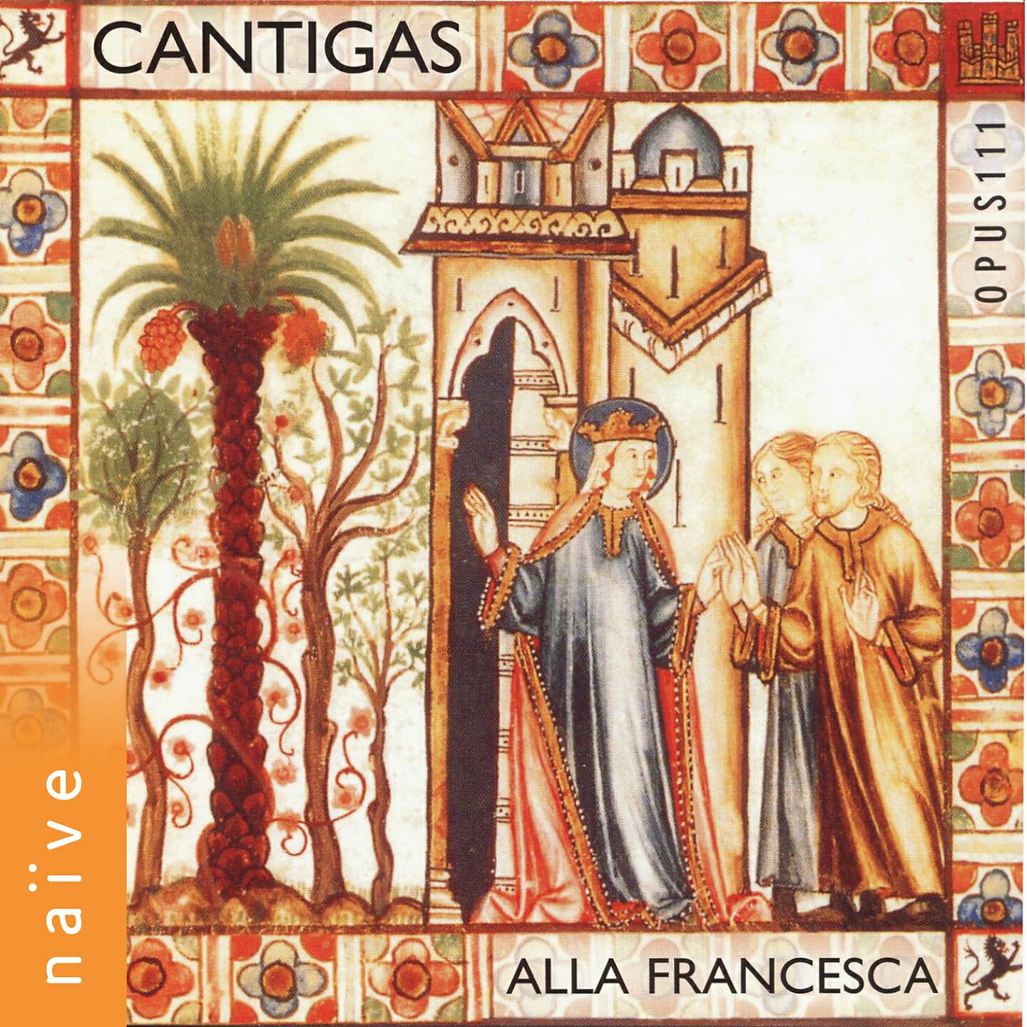 Alla Francesca - Cantigas de Santa Maria: Quen a Omagen da Virgen