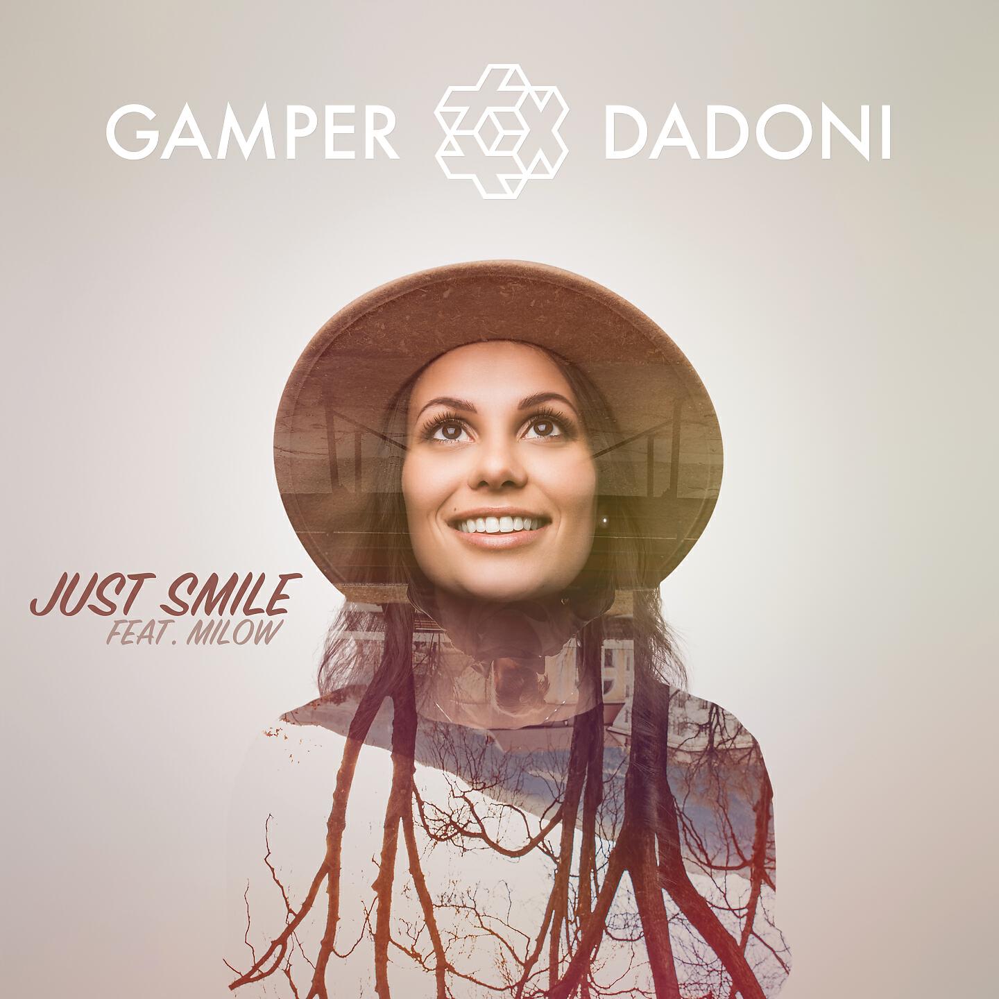 GAMPER & DADONI - Just Smile (Feat. Milow) (Extended Mix)