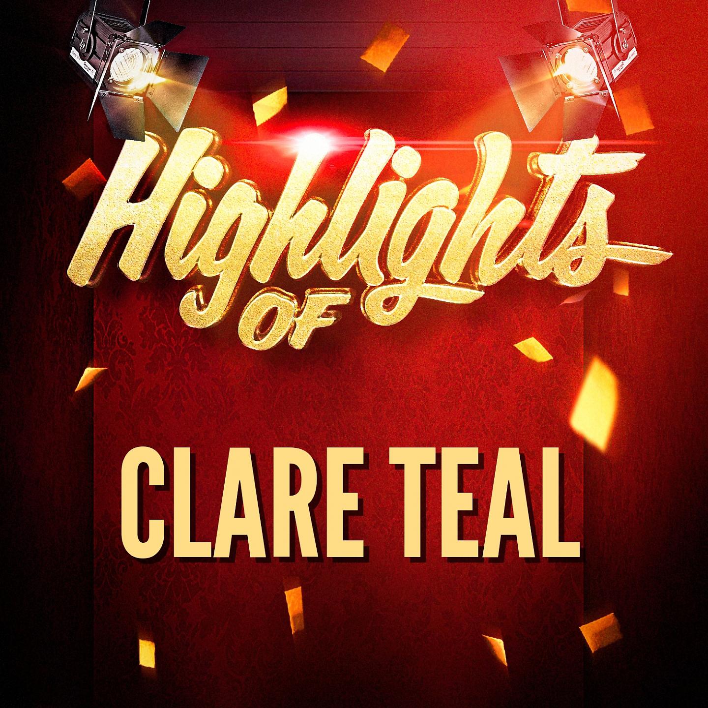 Постер альбома Highlights of Clare Teal
