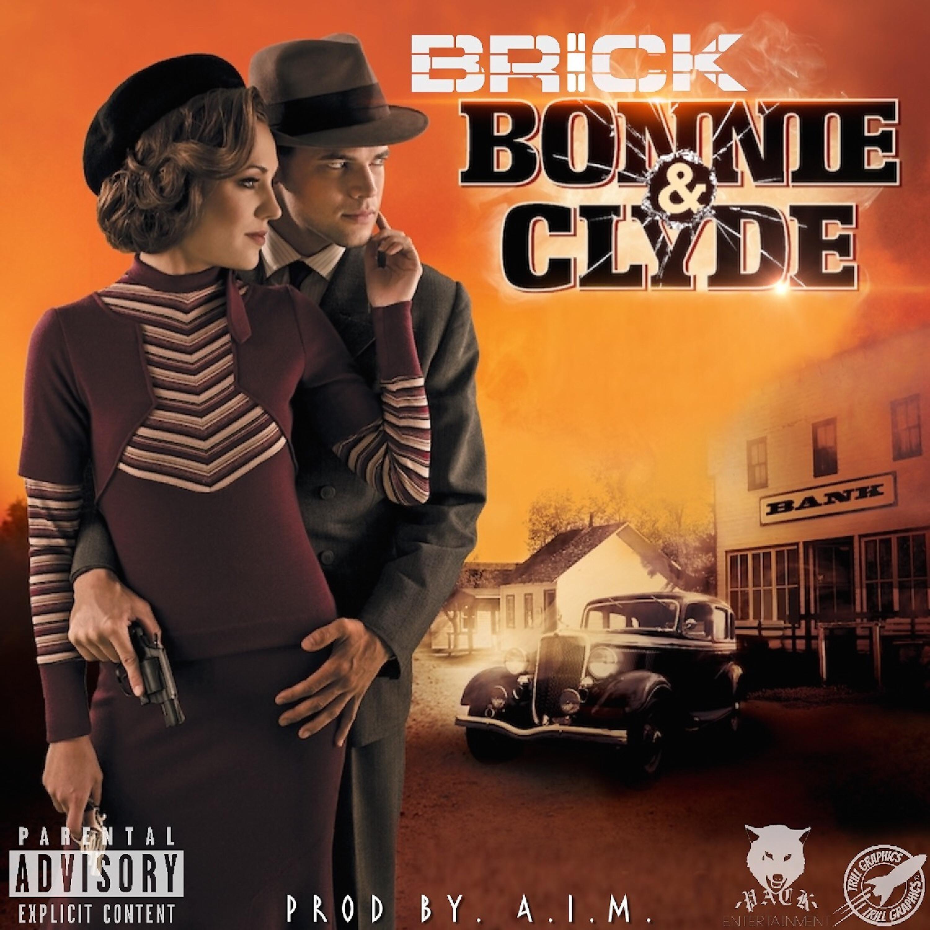 Brick Wolfpack - Bonnie & Clyde