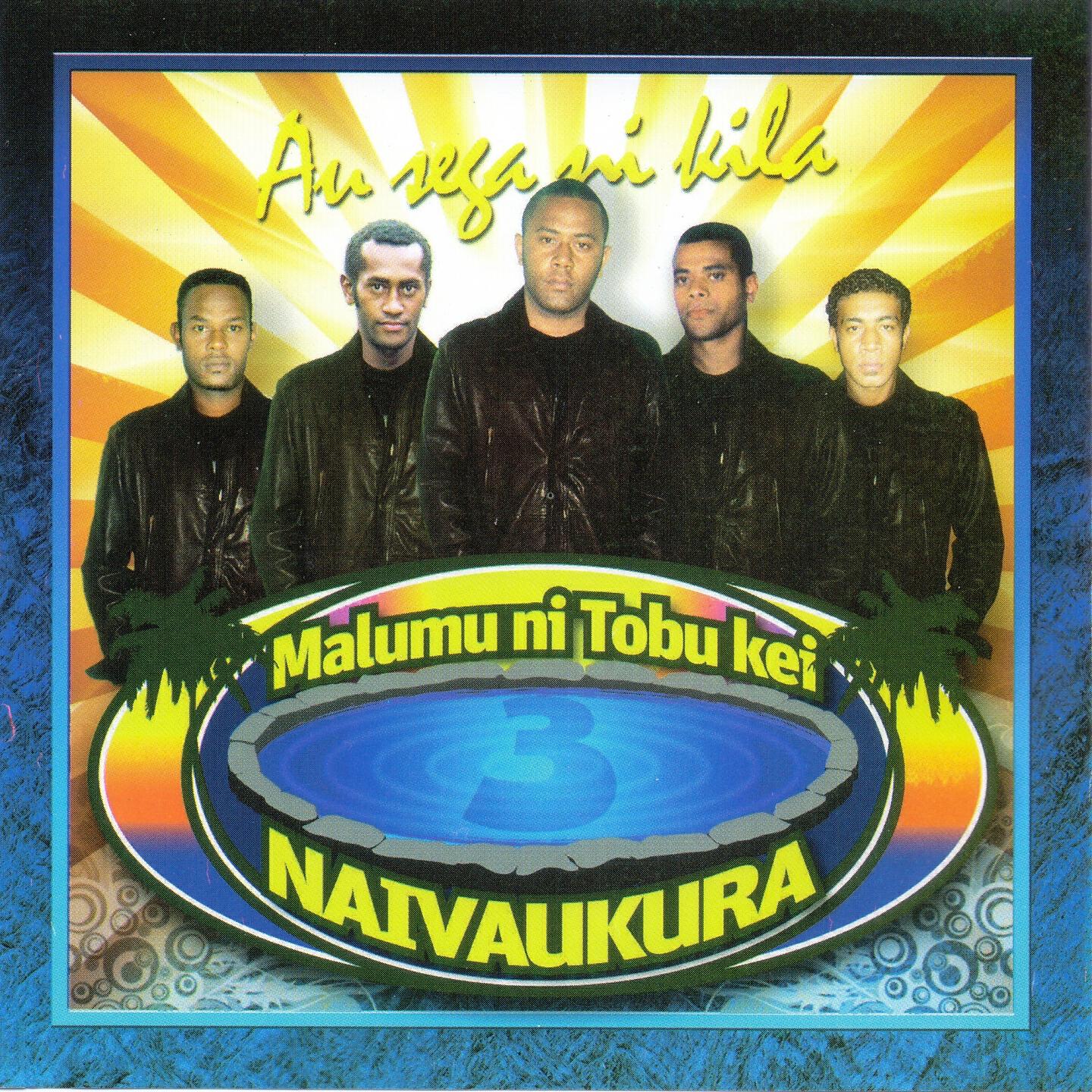 Malumu Ni Tobu Kei Naivaukura - E Sega Dina