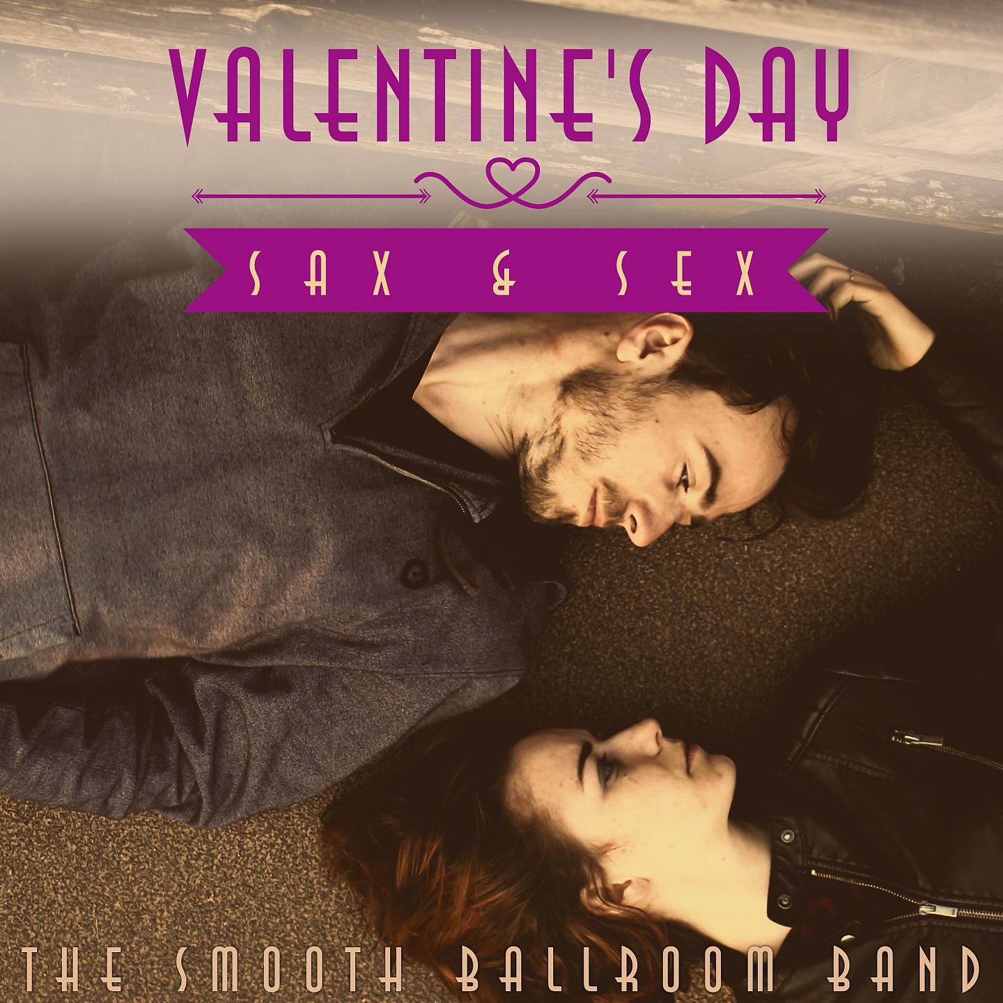 Постер альбома Valentine's Day Sax & Sex