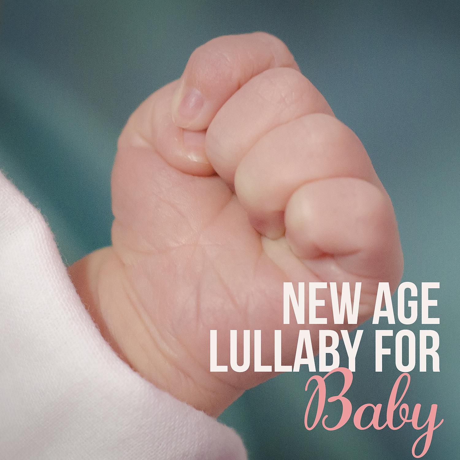 Постер альбома New Age Lullaby for Baby - New Age Background Music for Babies and Newborn, Calming Soothing Ambient Sounds