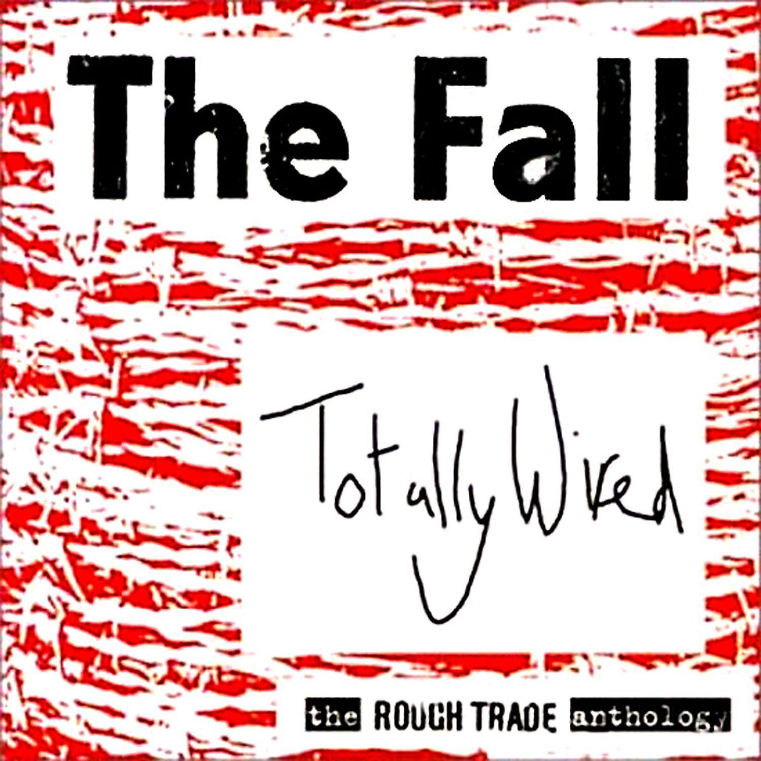 Fall слушать. Totally wired the Fall перевод. When my Authorities Fall 2004. The Fall ‎– perverted by language bis.