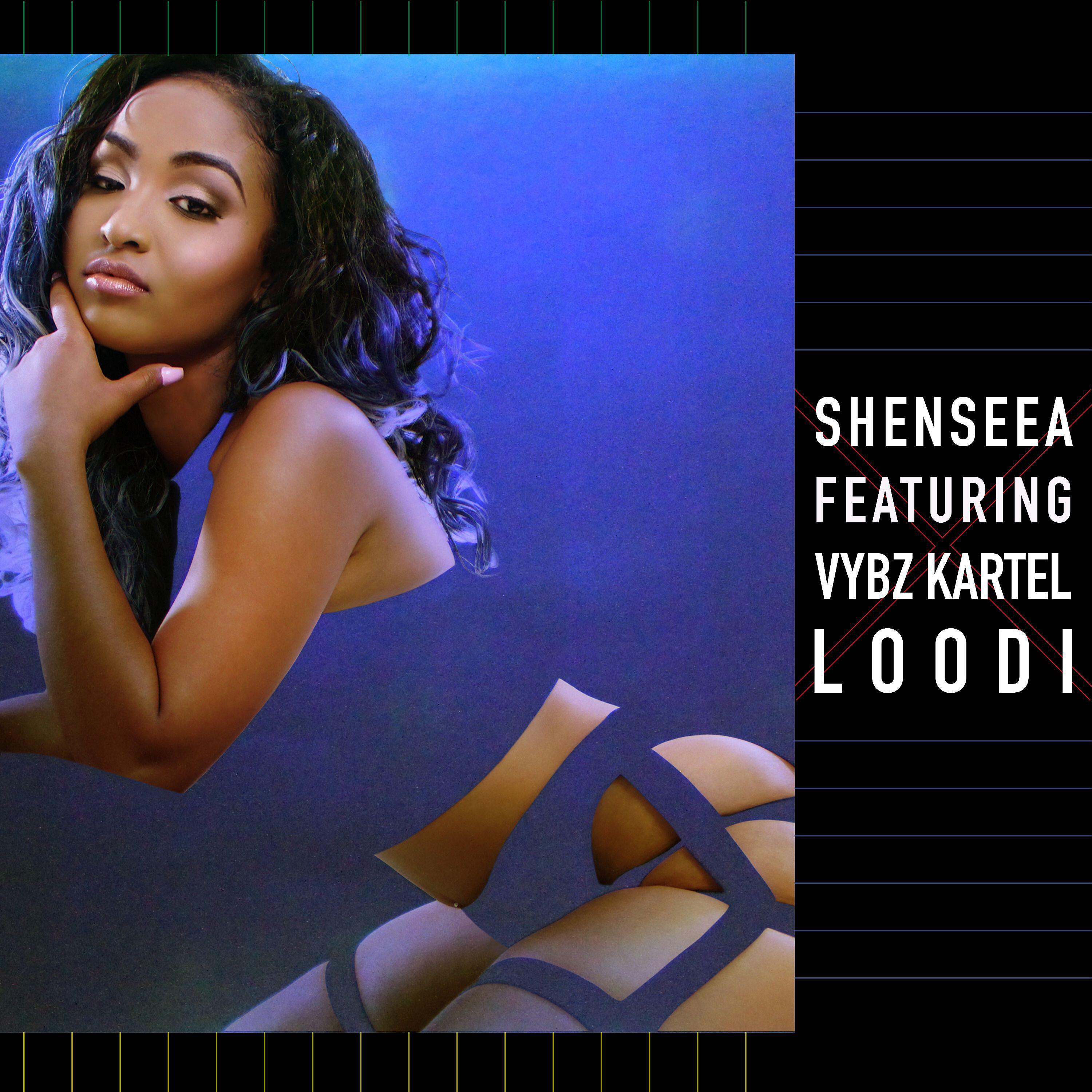 Shenseea - Loodi (feat. Vybz Kartel)