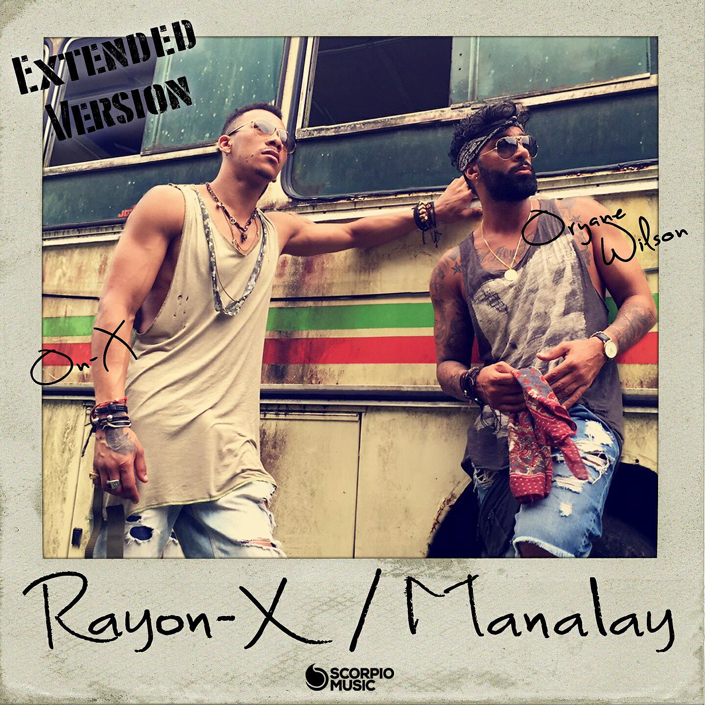 Rayon-X - Manalay (Remix Extended)