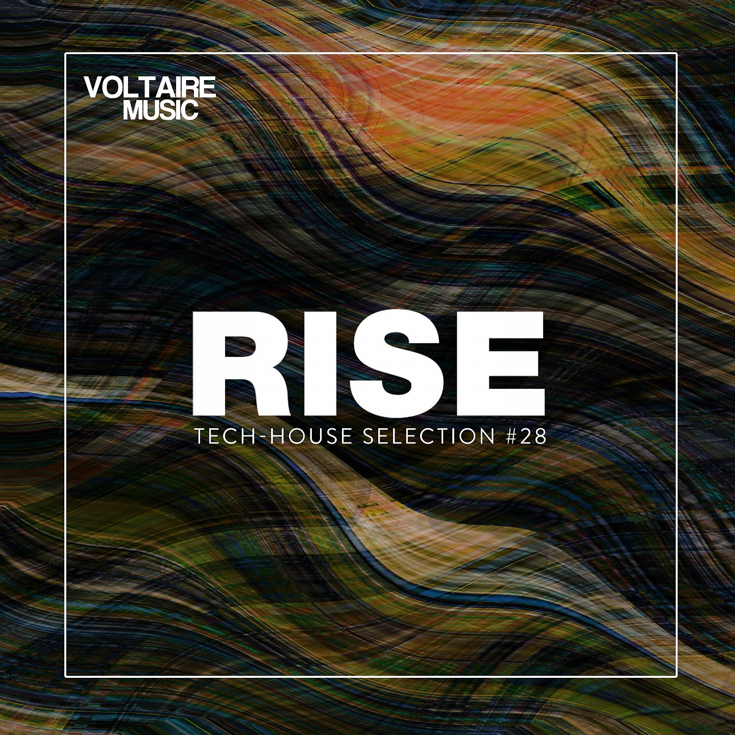 Постер альбома Rise - Tech House Selection, Pt. 28