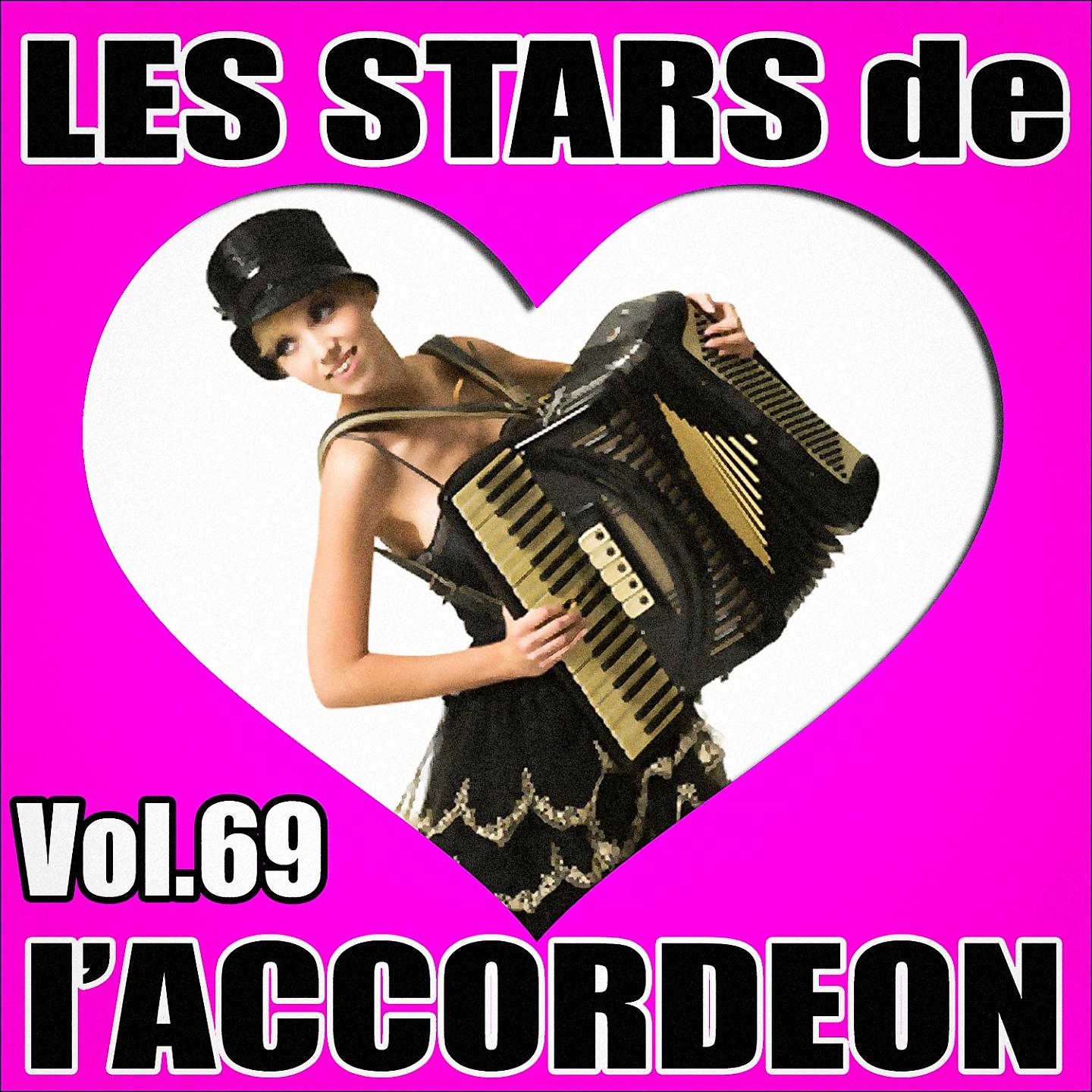 Постер альбома Les stars de l'accordéon, vol. 69