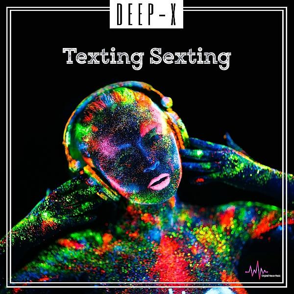 Deep-X - Texting Sexting (Nando Fortunato Remix)