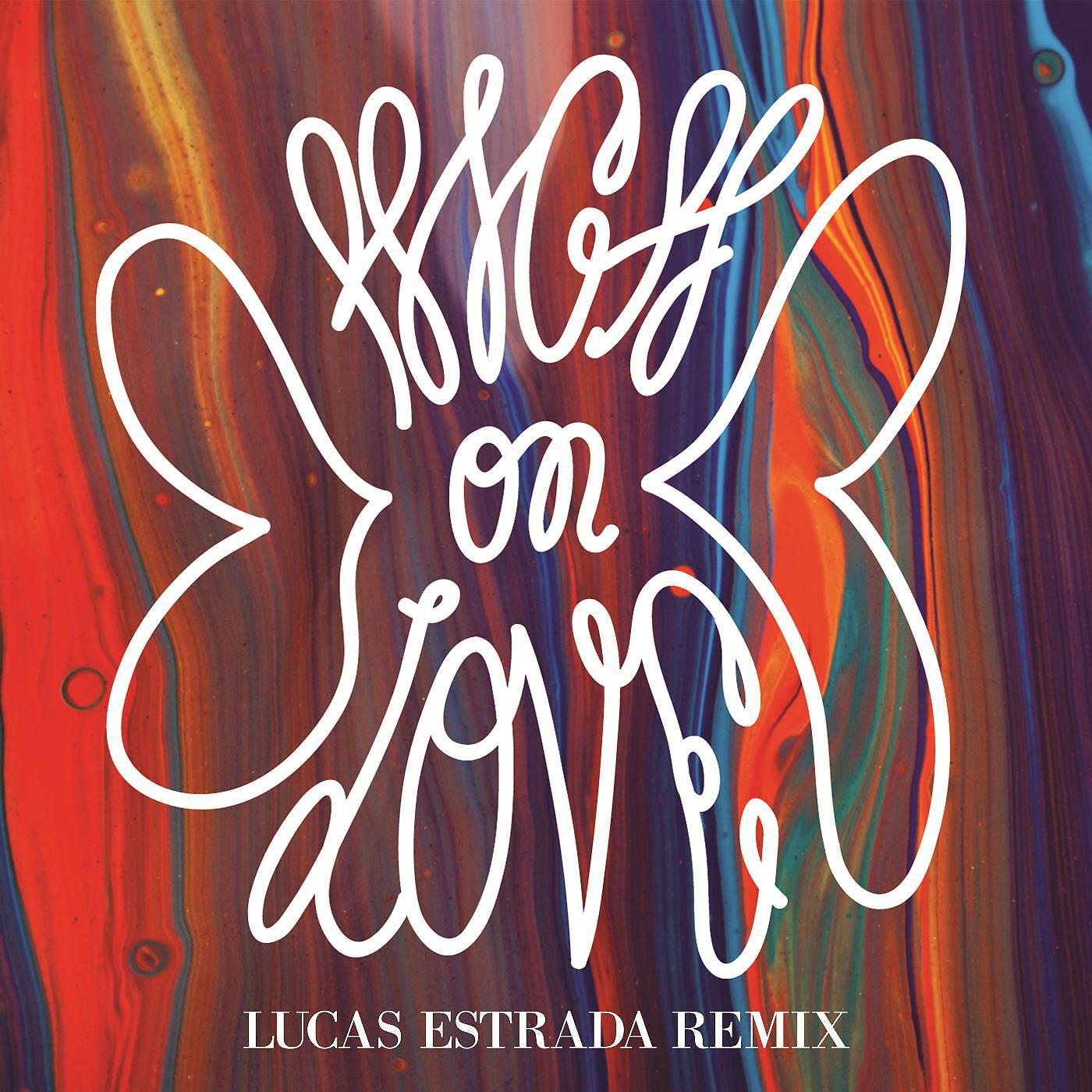 Постер альбома High on Love (Lucas Estrada Remix)