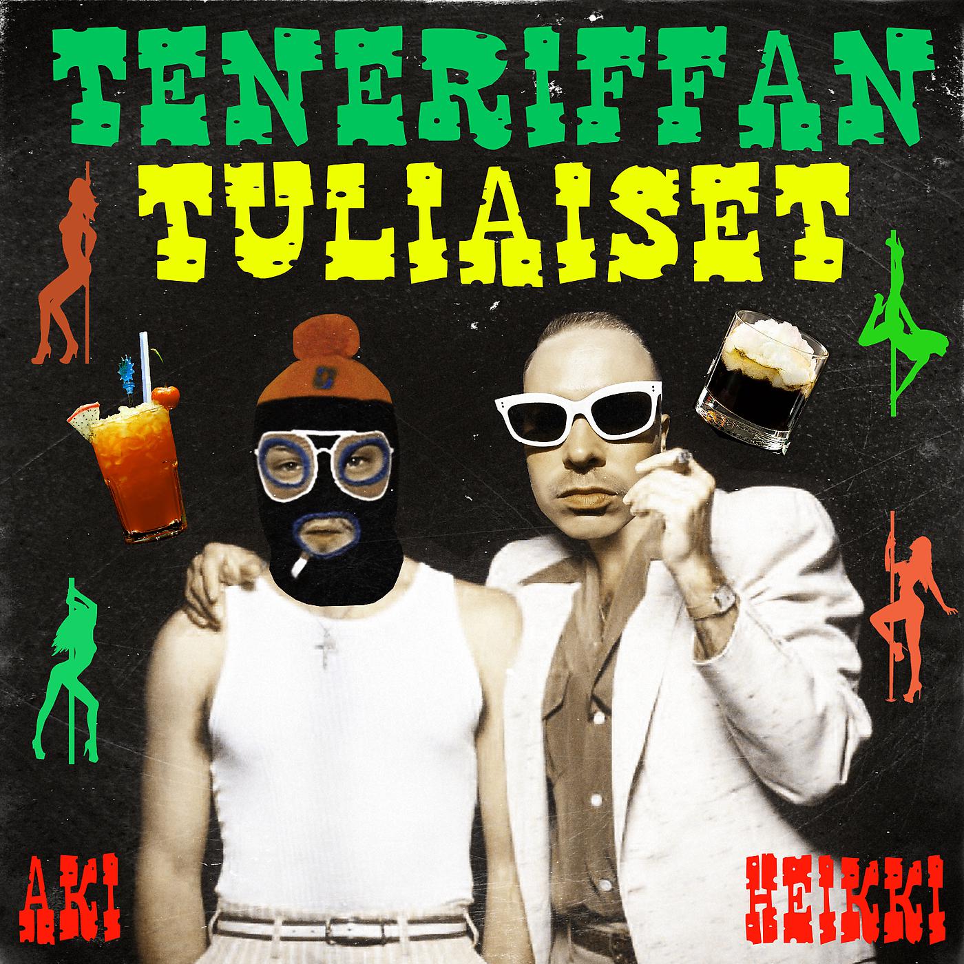 Постер альбома Teneriffan Tuliaiset