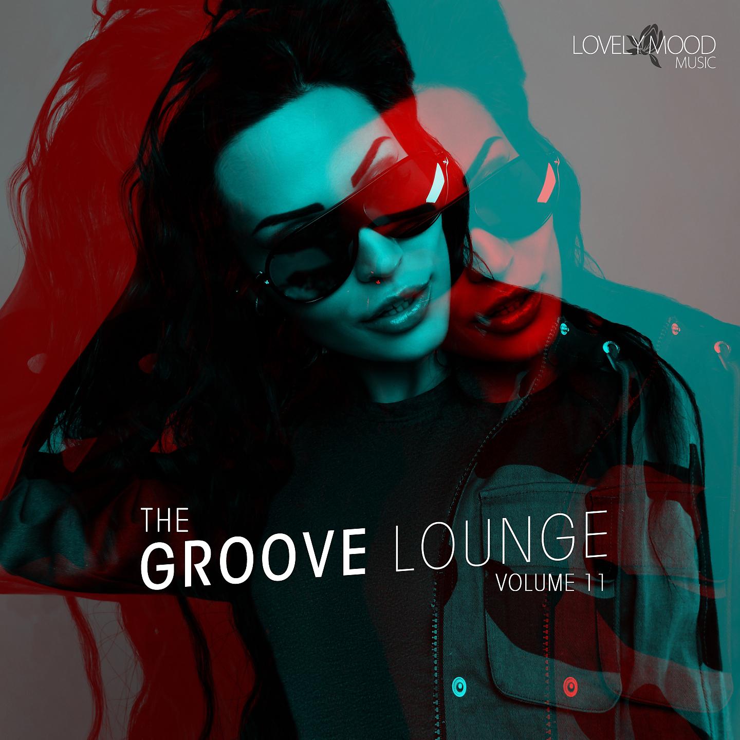 Постер альбома The Groove Lounge, Vol. 11