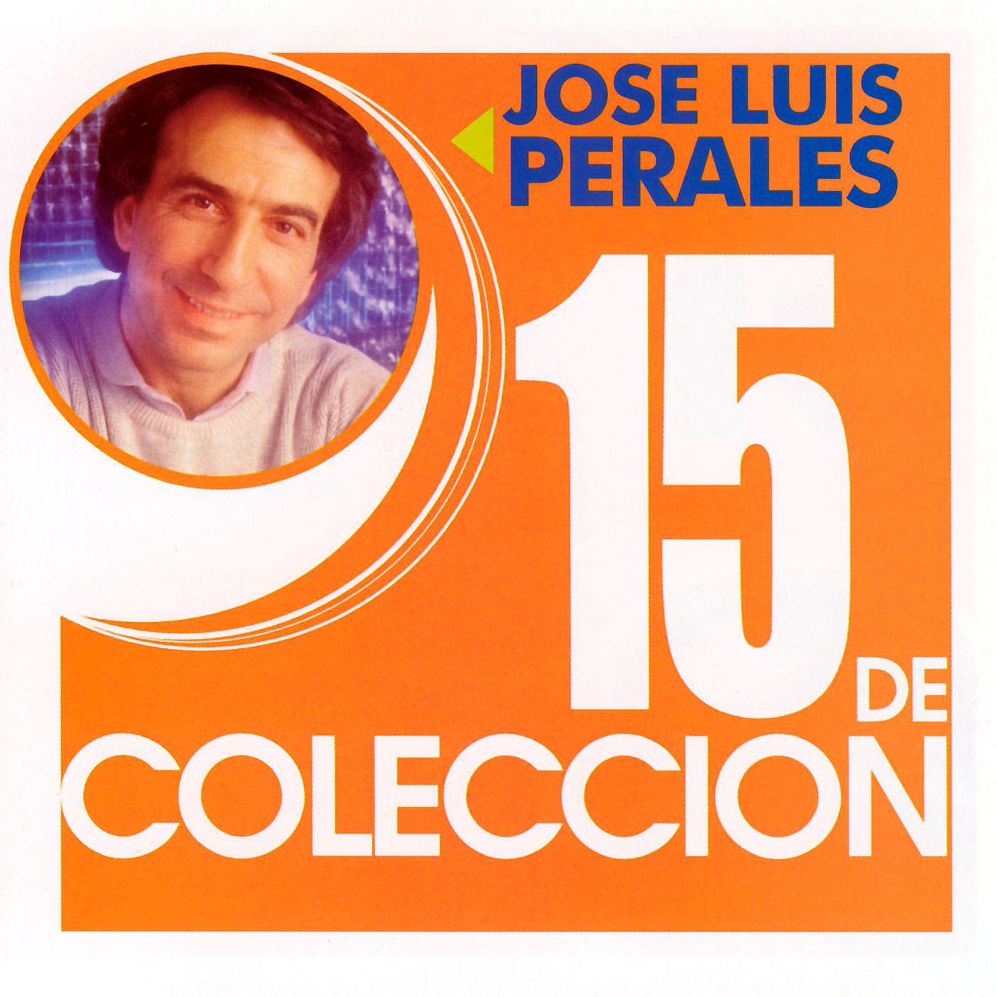 Постер альбома Jose Luis Perales 15 de Colección