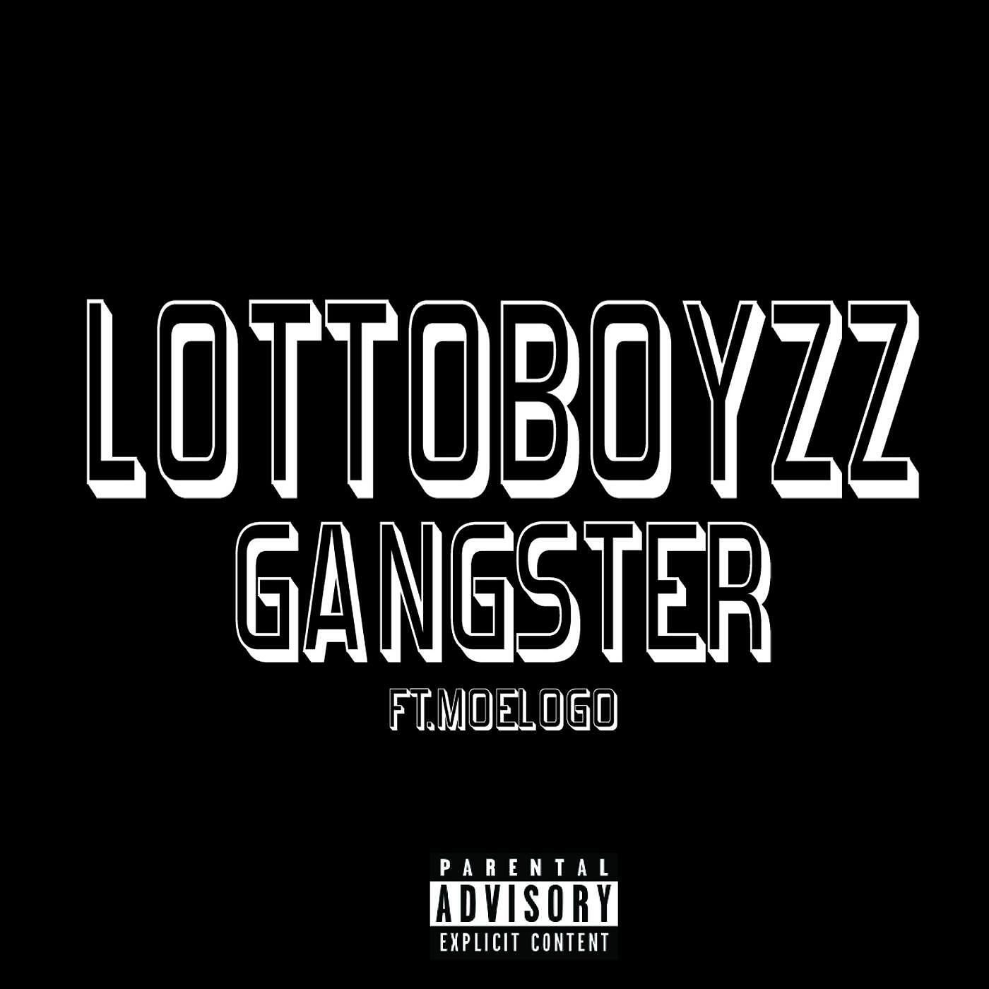 Lotto Boyzz - Gangster (feat. Moelogo)