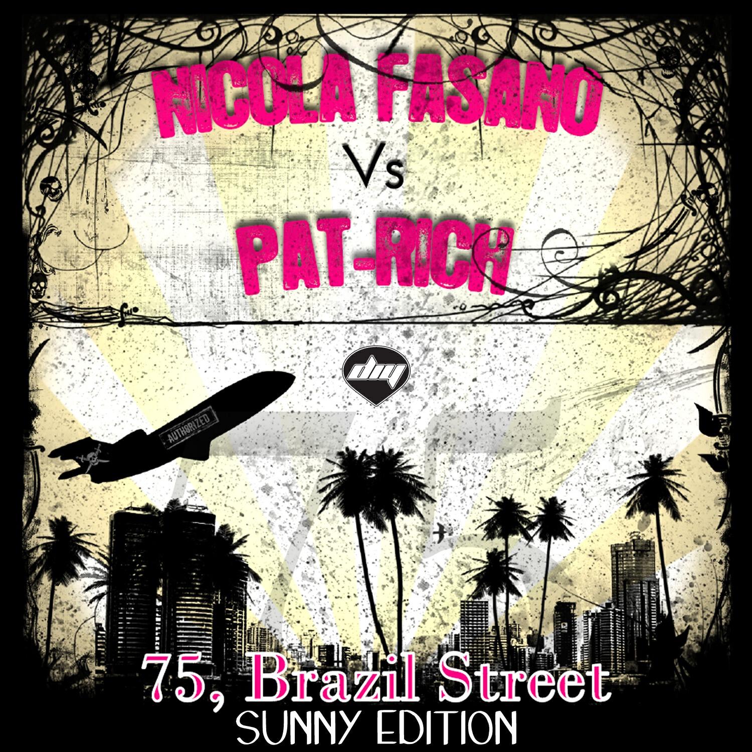 Nicola Fasano - 75, Brazil Street (Vocal Mix) (Nicola Fasano Vs Pat-Rich)