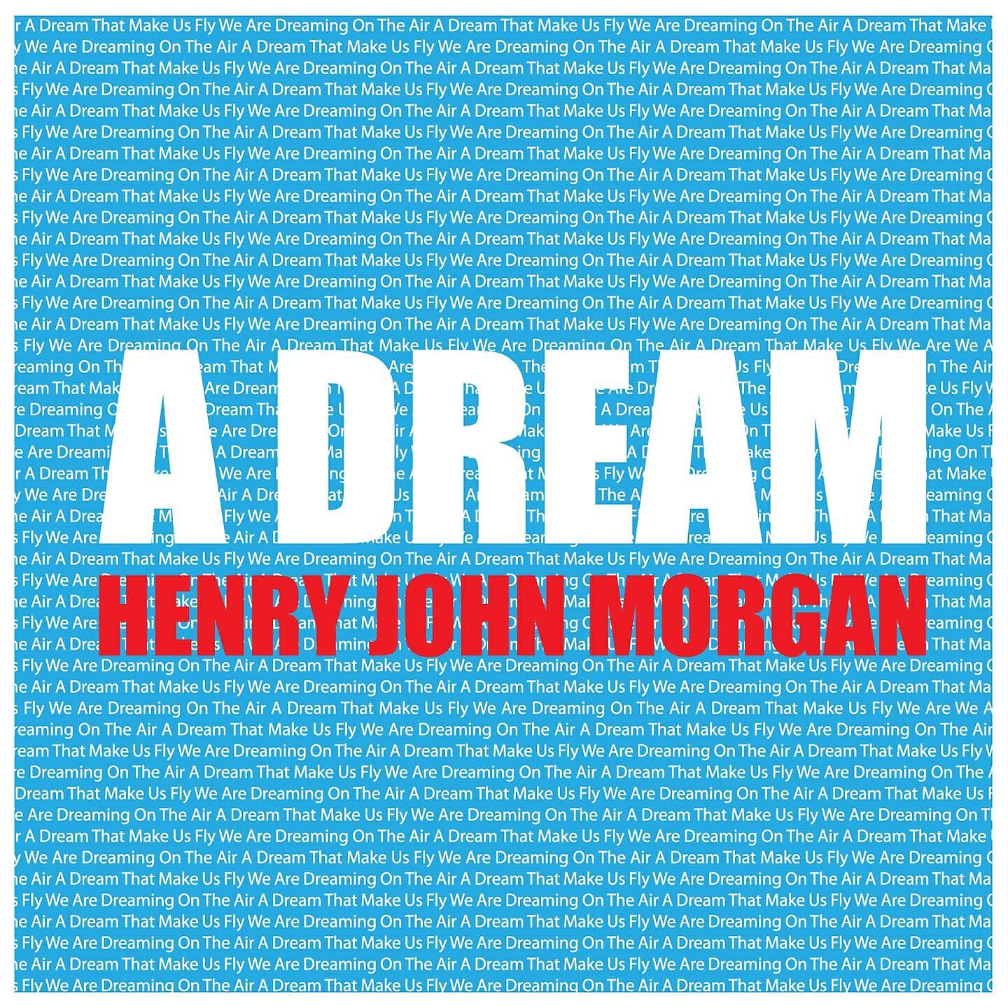 Henry John Morgan - A Dream (Dave Roy Bland Remix)