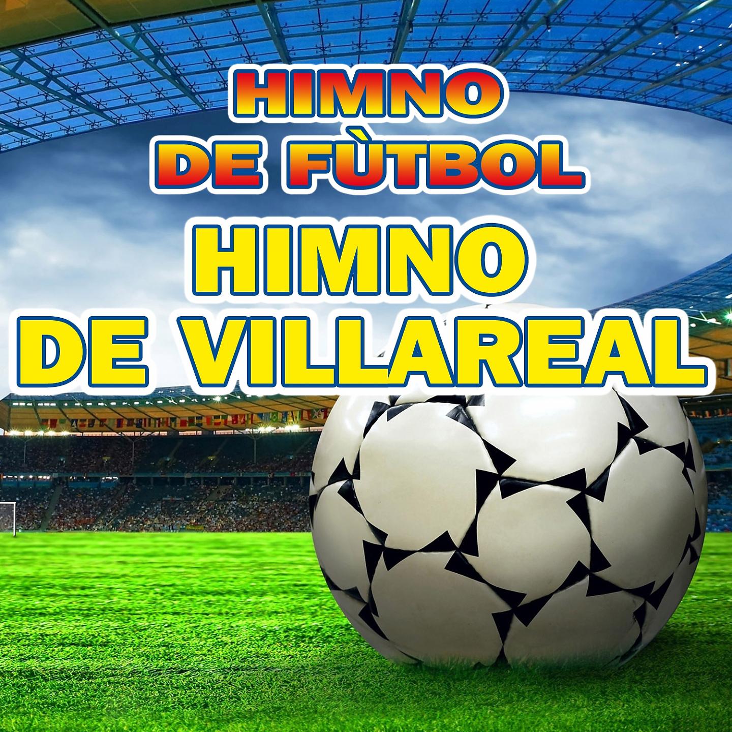 Постер альбома Himno De Villareal