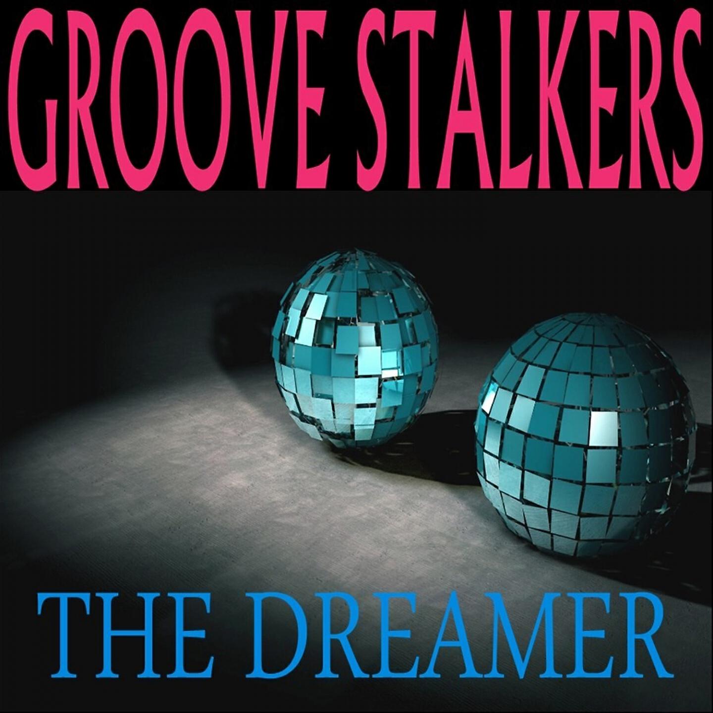 Groove Stalkers - The Dreamer (Tek-House Work)