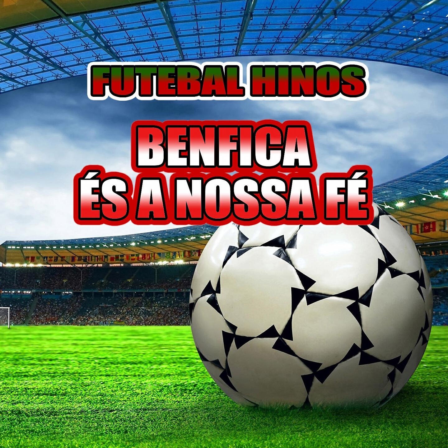 World Band - Benfica És A Nossa Fé (Hino Do Benfica)