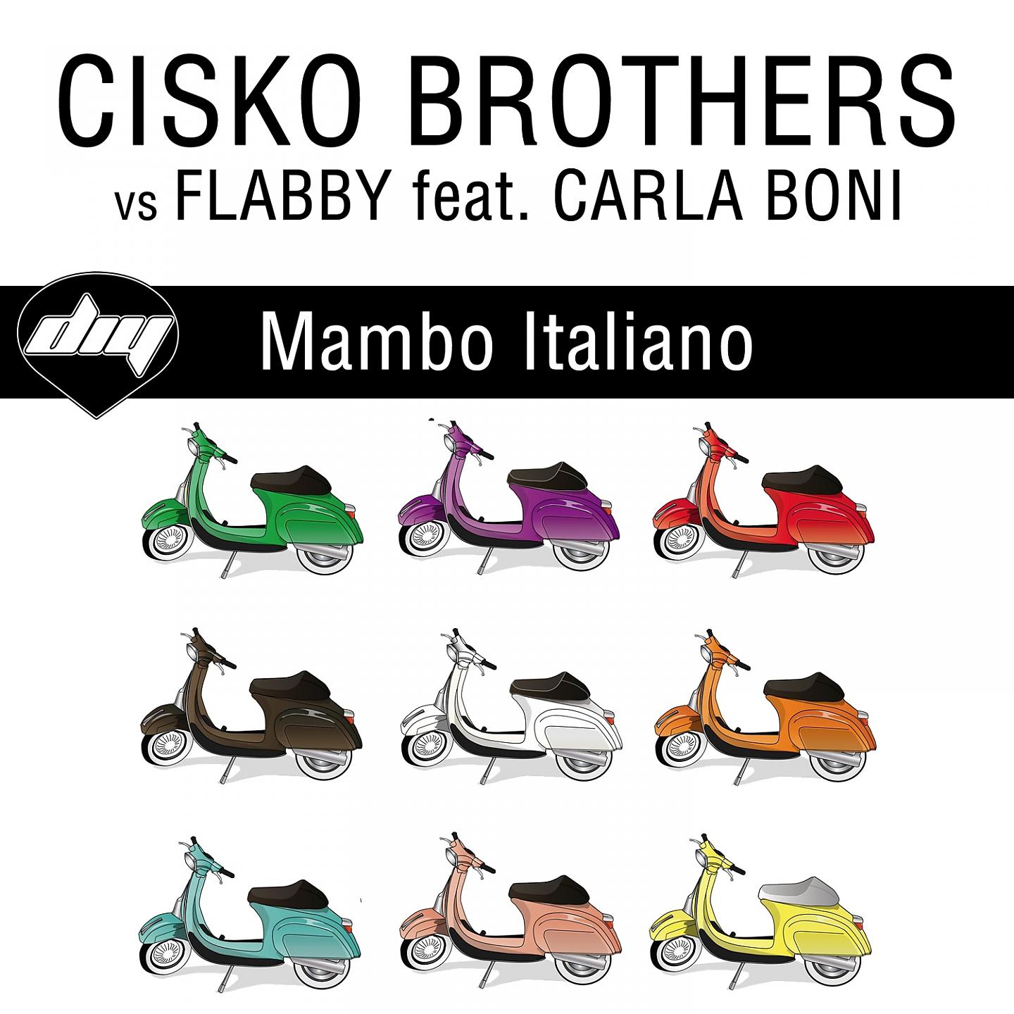 Cisko Brothers - Mambo italiano (Enry b europop mix) (Cisko Brothers Vs Flabby)