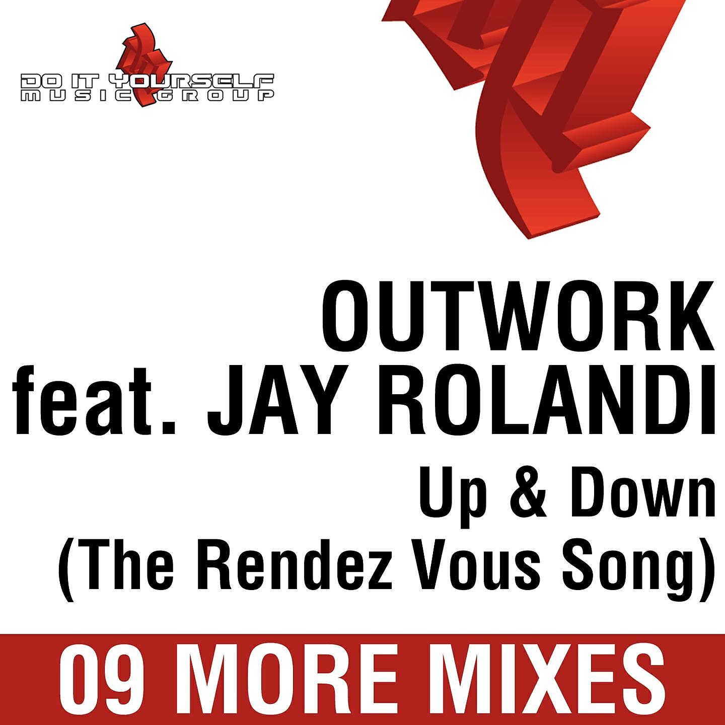 Outwork - Up & down (The rendez vous song) (Babelon Edit)