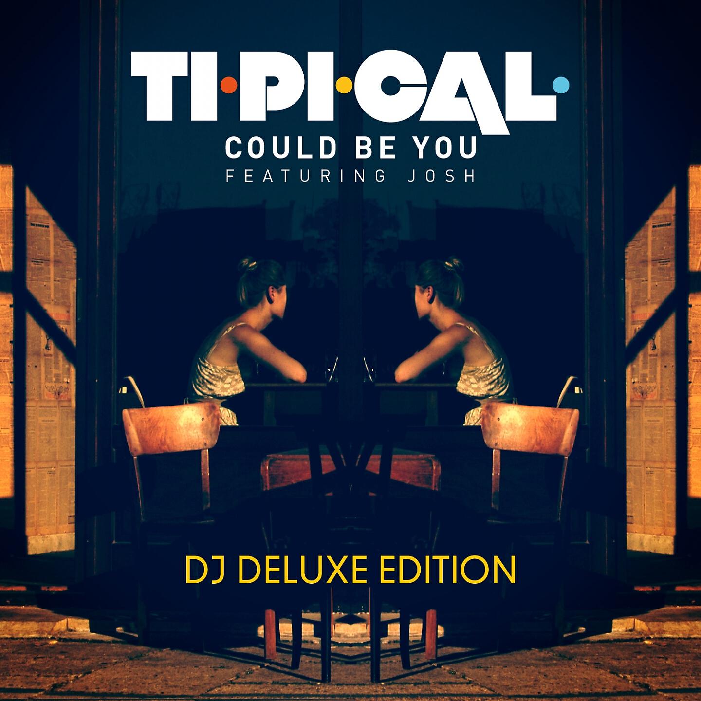 TI.PI.CAL. - Could Be You (Extended)