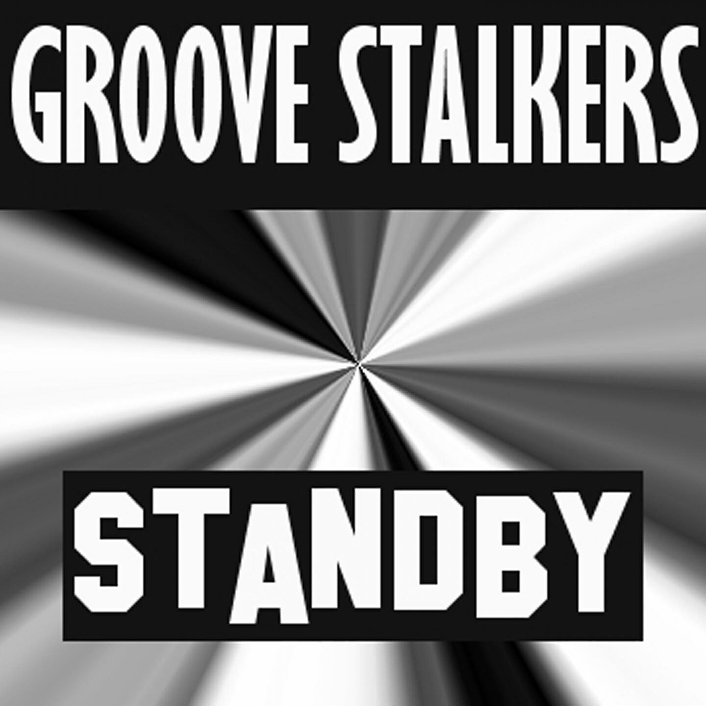 GROOVE STALKERS - Standby (Extended Mix)