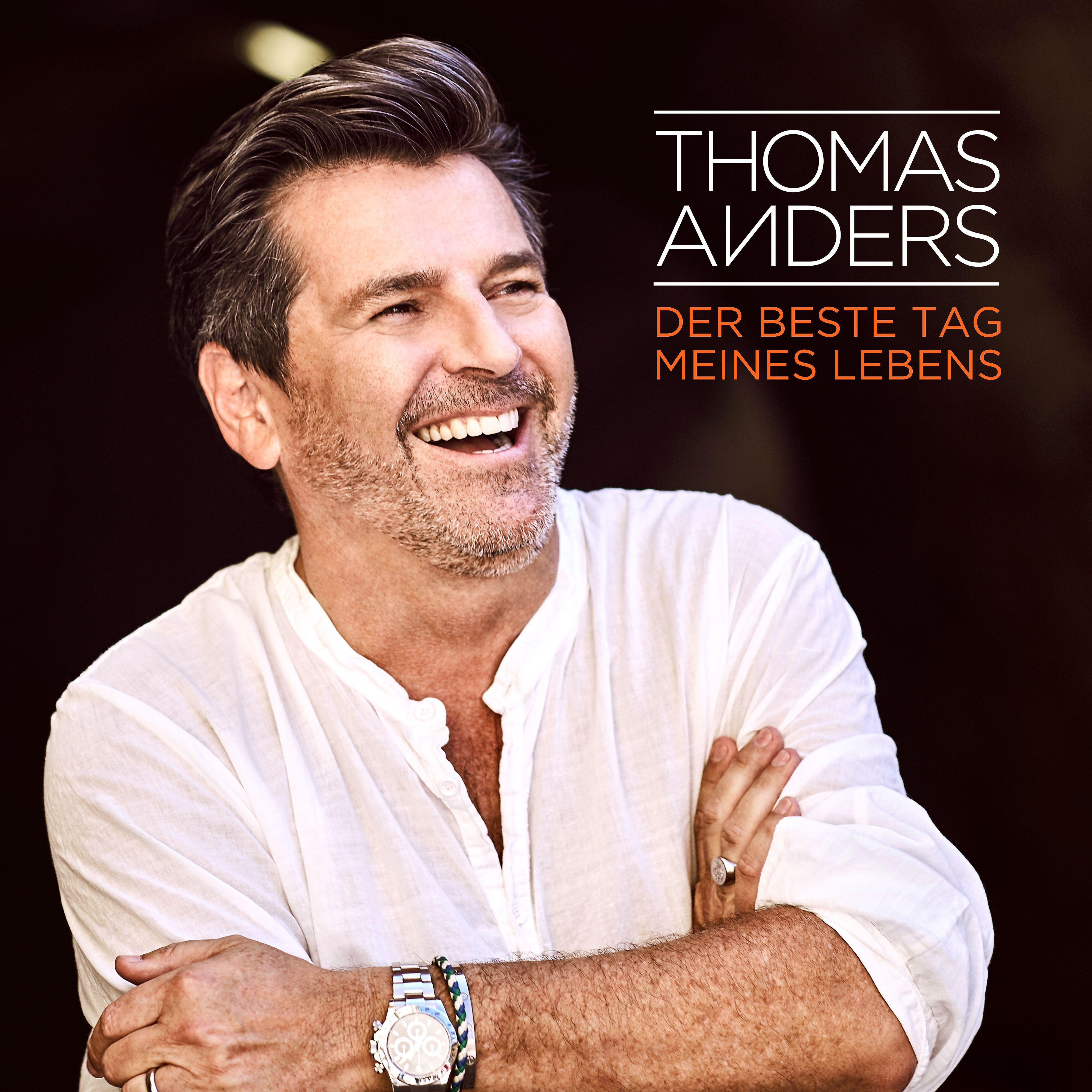 Thomas Anders - Der beste Tag meines Lebens (Mitte Radio Edit)