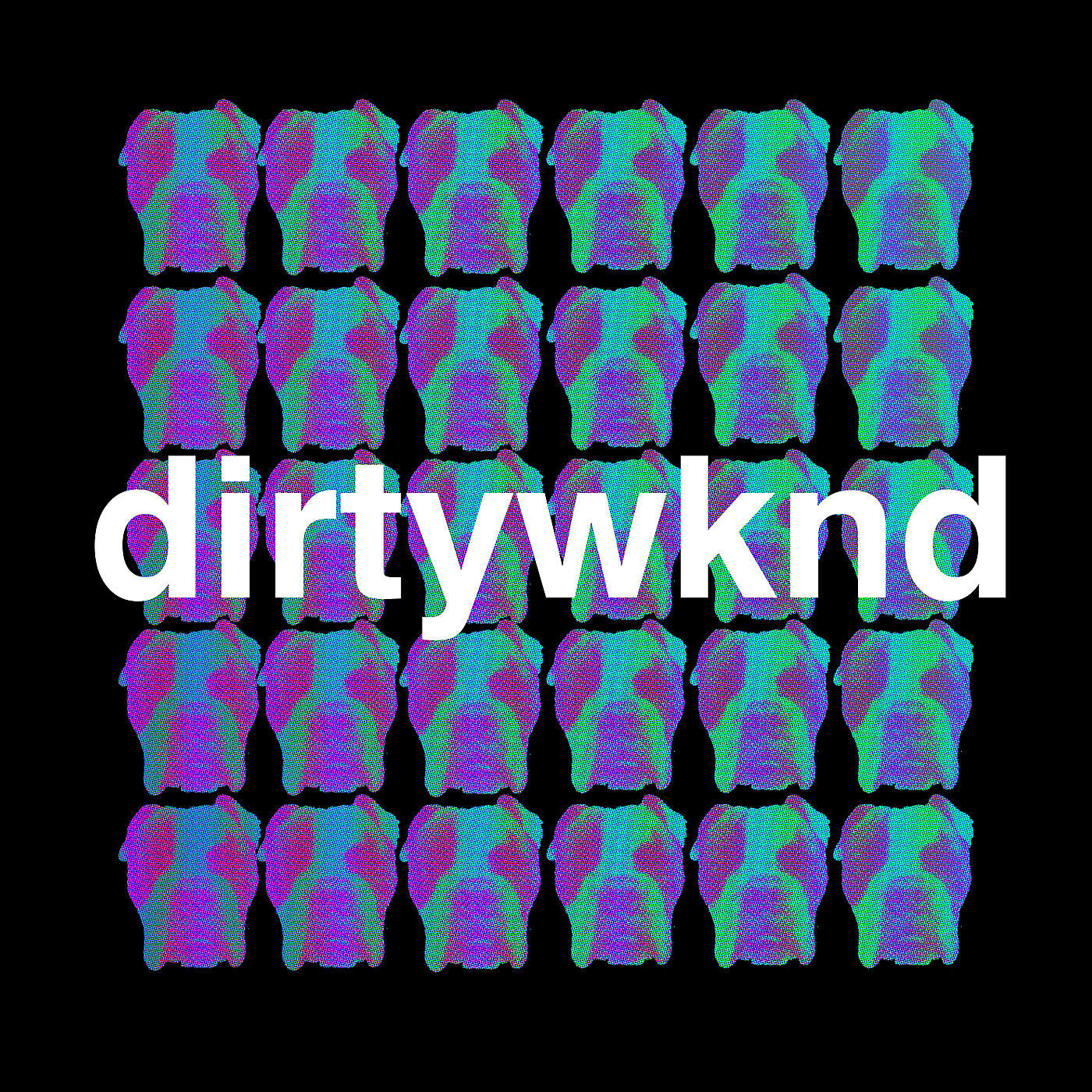 Dirtywknd - Dirty Weekend
