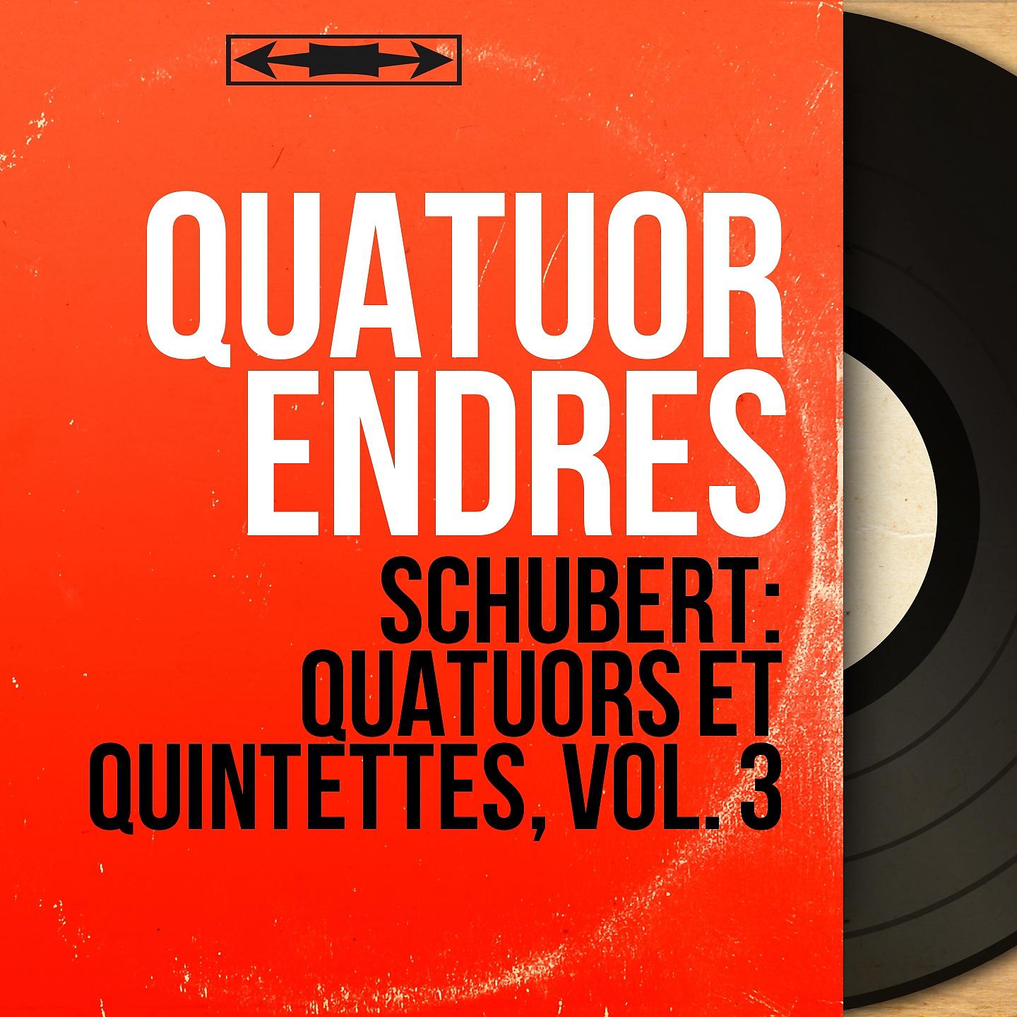 Постер альбома Schubert: Quatuors et quintettes, vol. 3