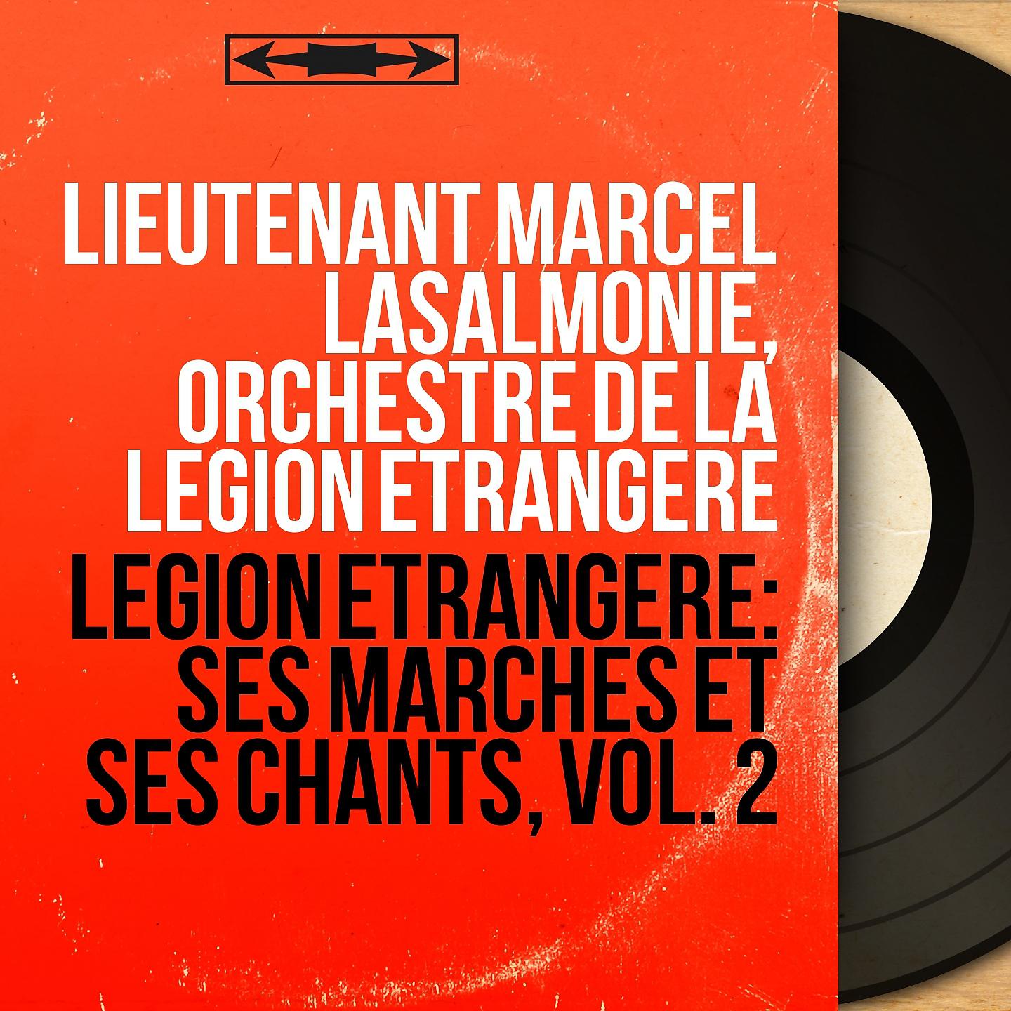 Постер альбома Légion étrangère: Ses marches et ses chants, vol. 2
