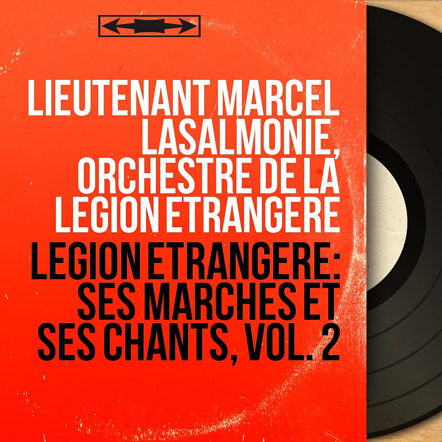 Lieutenant Marcel Lasalmonie - Présentation: Extrait de Pages de gloire de la Légion étrangère