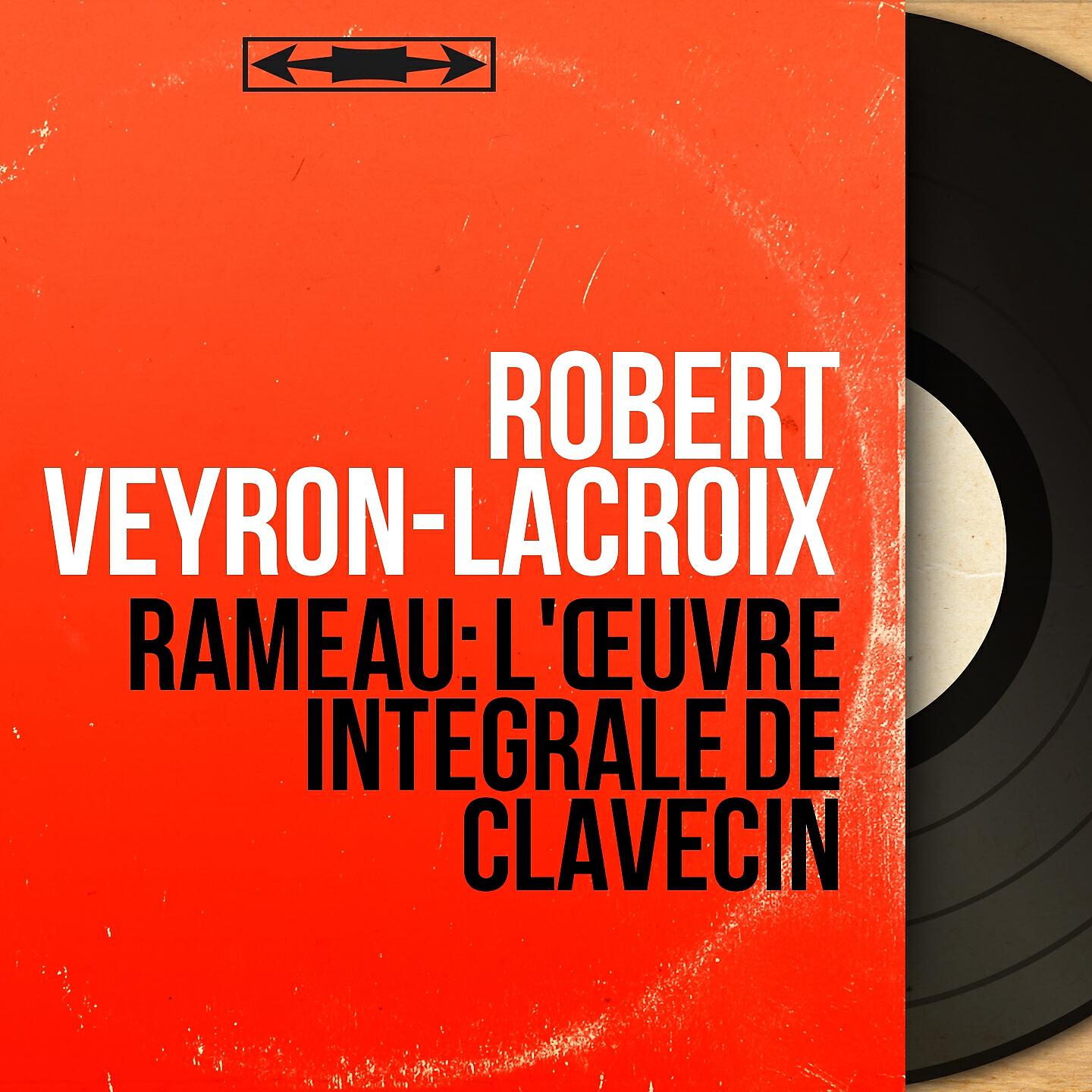 Robert Veyron-Lacroix - Pièces de clavecin, Suite in E Minor: Courante