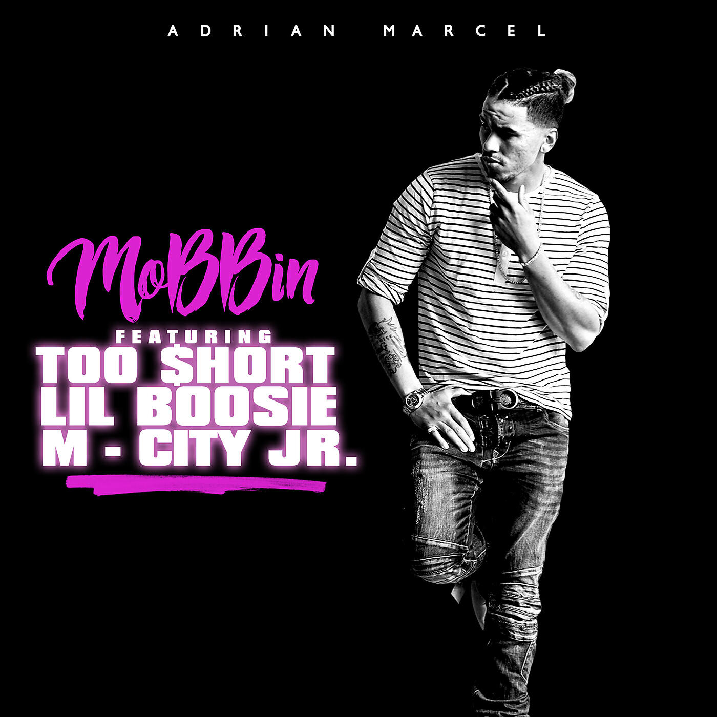 Adrian Marcel - Mobbin