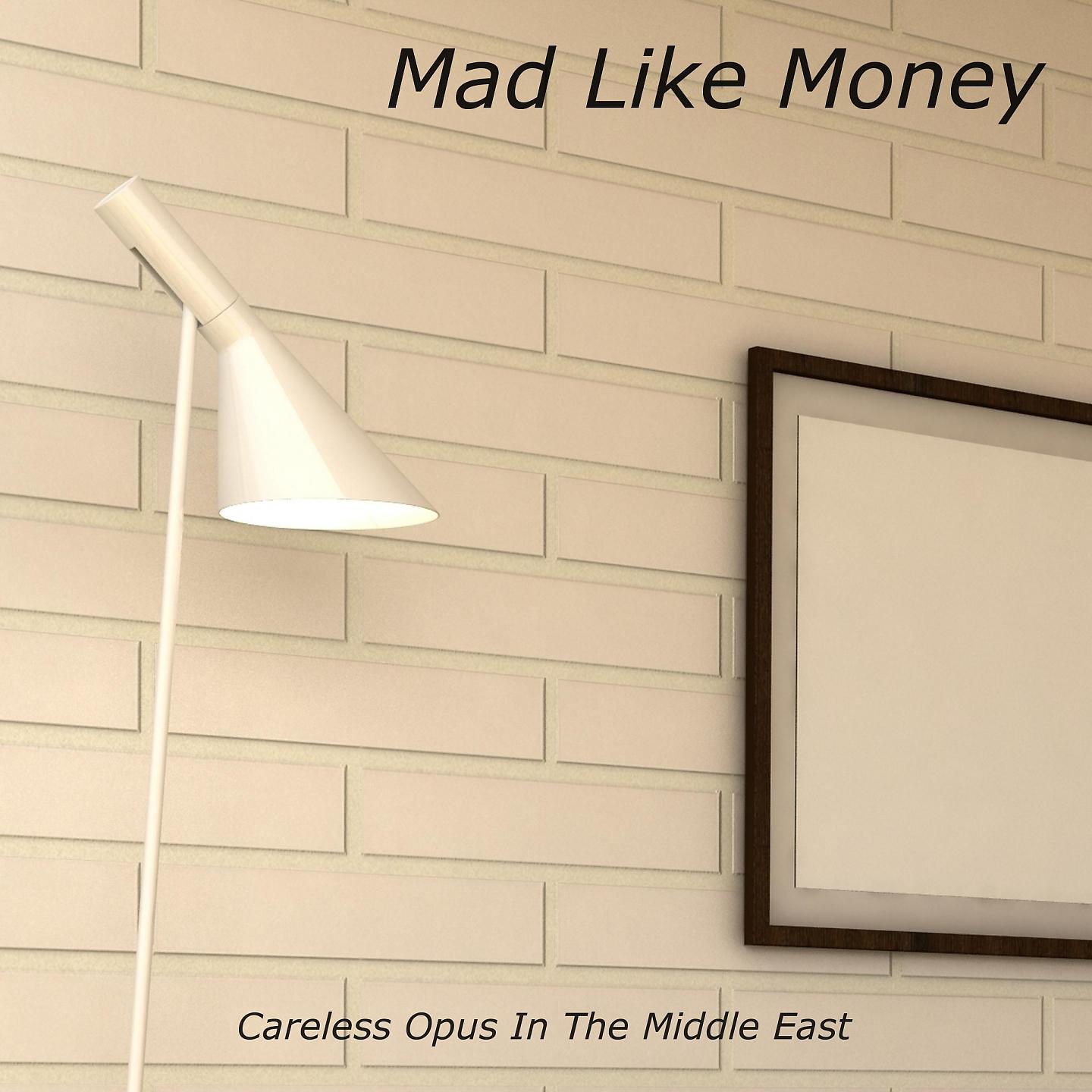 Постер альбома Mad Like Money