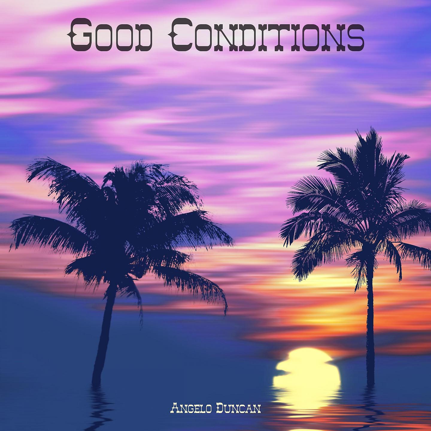 Постер альбома Good Conditions