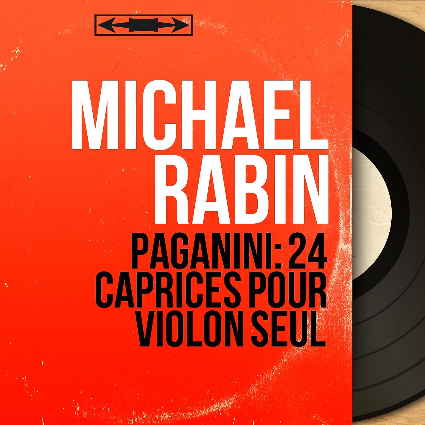 Michael Rabin - 24 Caprices pour violon seul, Op. 1: No. 19 in E-Flat Major, Lento - Allegro assai