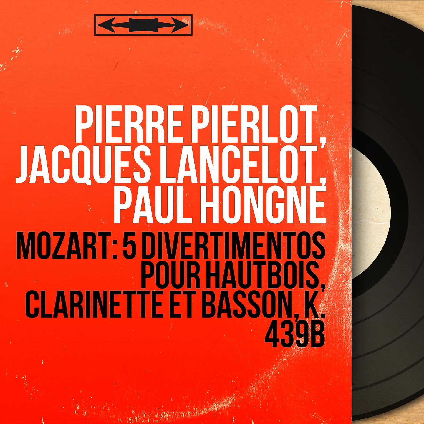 Постер альбома Mozart: 5 Divertimentos pour hautbois, clarinette et basson, K. 439b