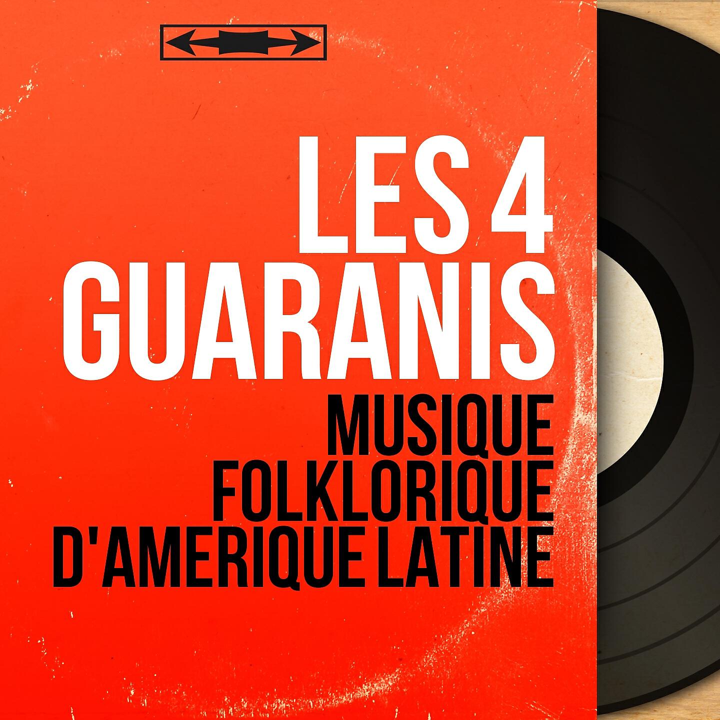Les 4 Guaranis - Pajaro Campana