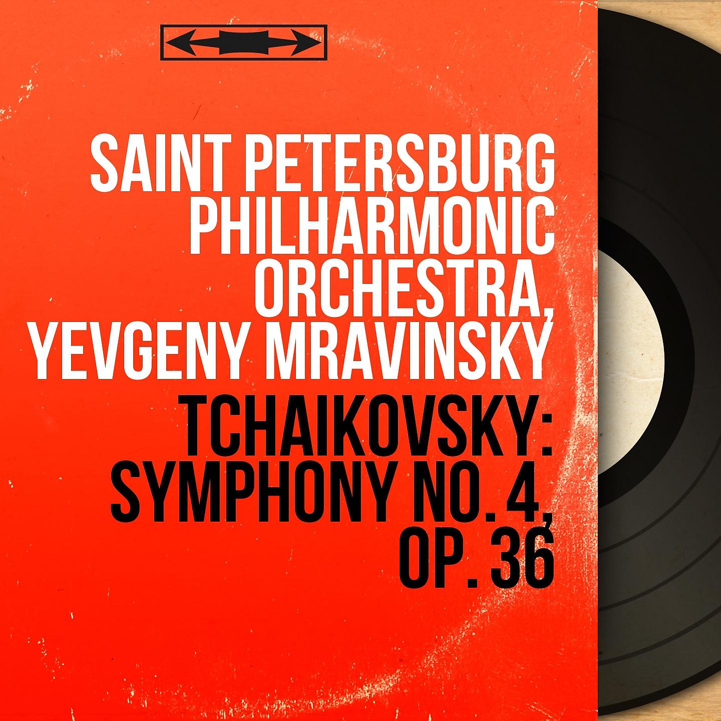 Постер альбома Tchaikovsky: Symphony No. 4, Op. 36